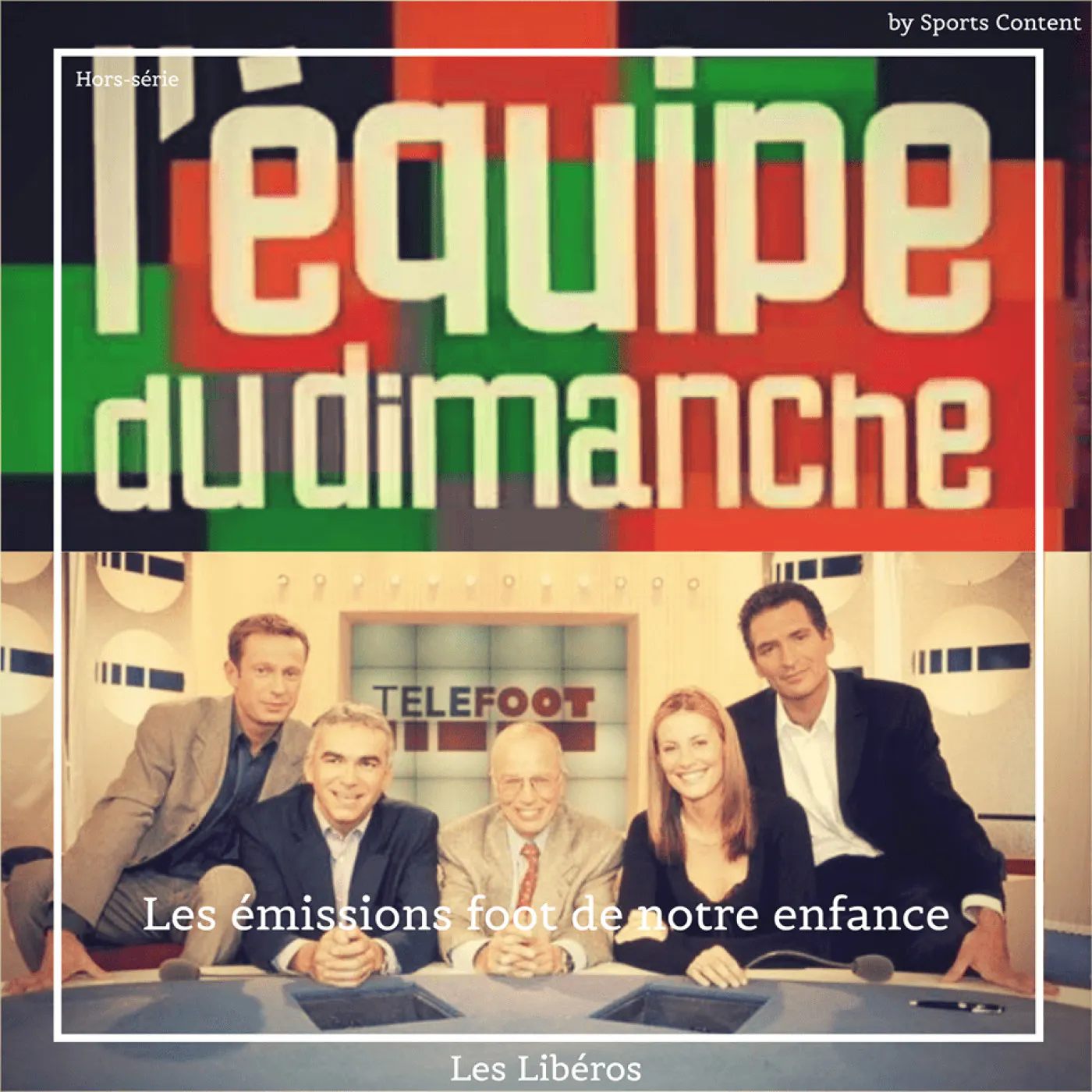 Hors-série : Les émissions foot de notre enfance