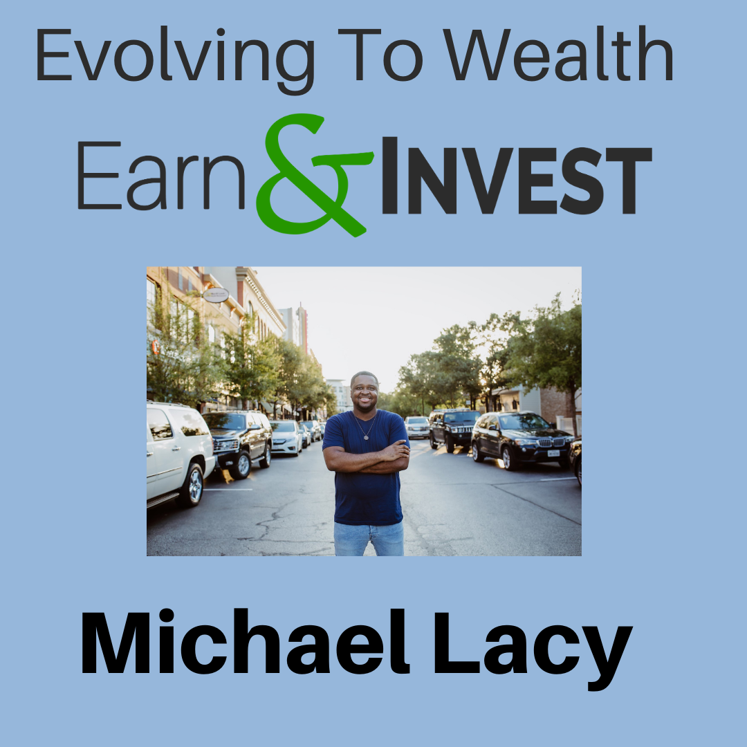 Winning To Wealth w/ Michael Lacy