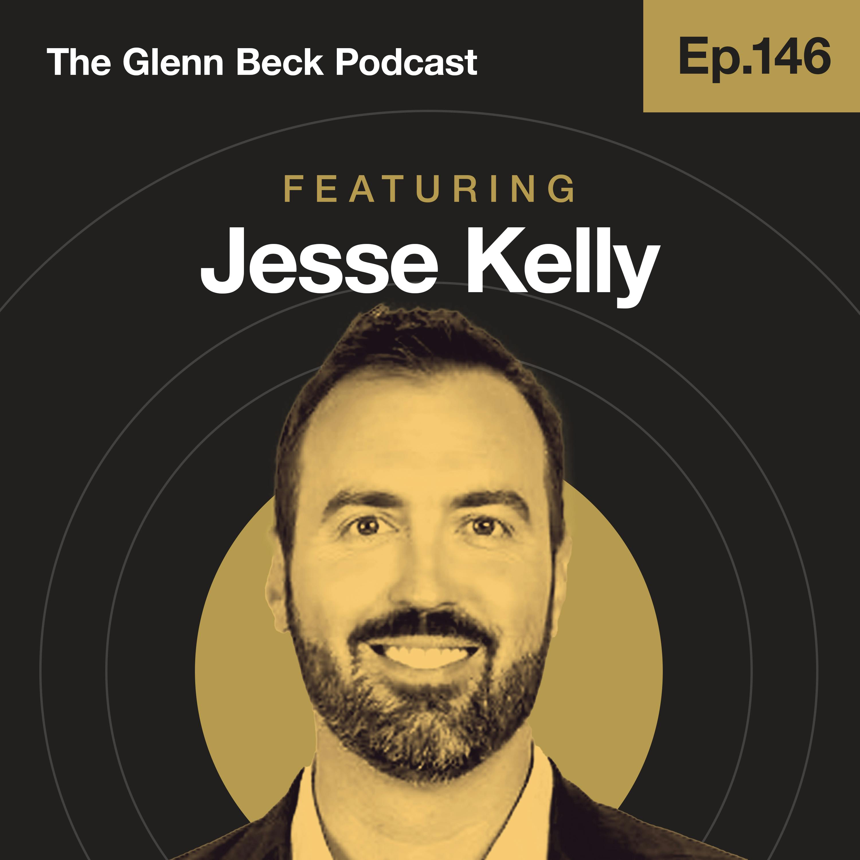 Ep 146 | Right vs. Left: The Time for Compromise Is OVER | Jesse Kelly | The Glenn Beck Podcast