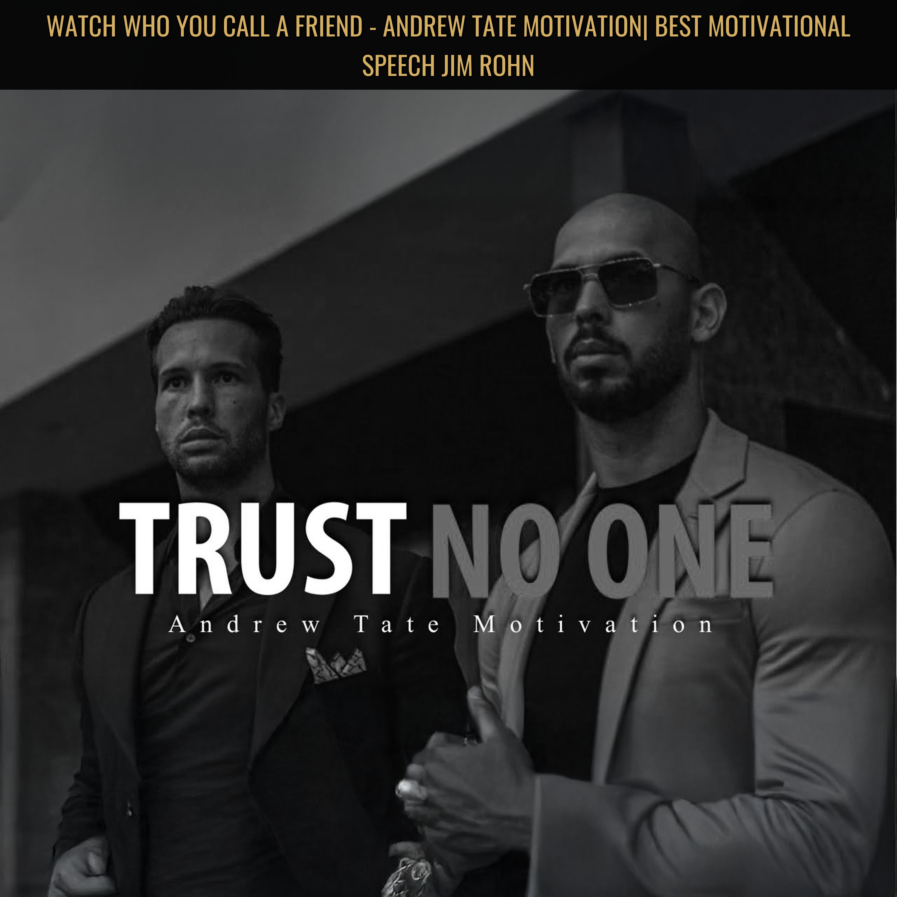 WATCH WHO YOU CALL A FRIEND - Andrew Tate Motivation| Best Motivational Speech Jim Rohn