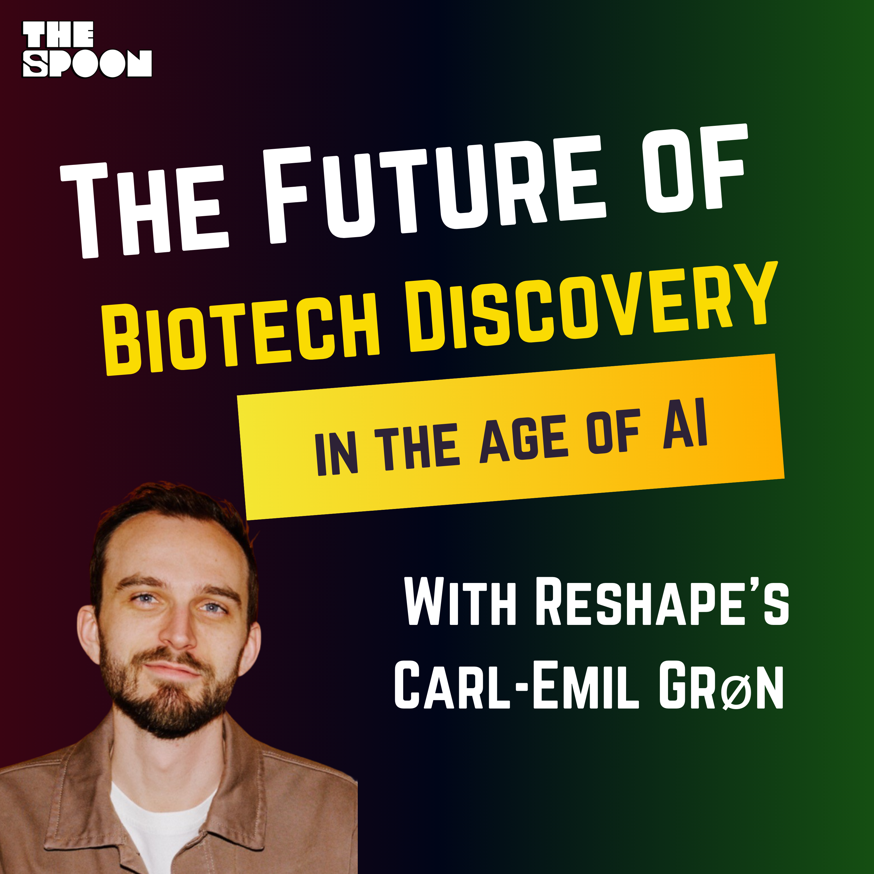 The Future of Biotech Discovery With Reshape's Carl-Emil Grøn