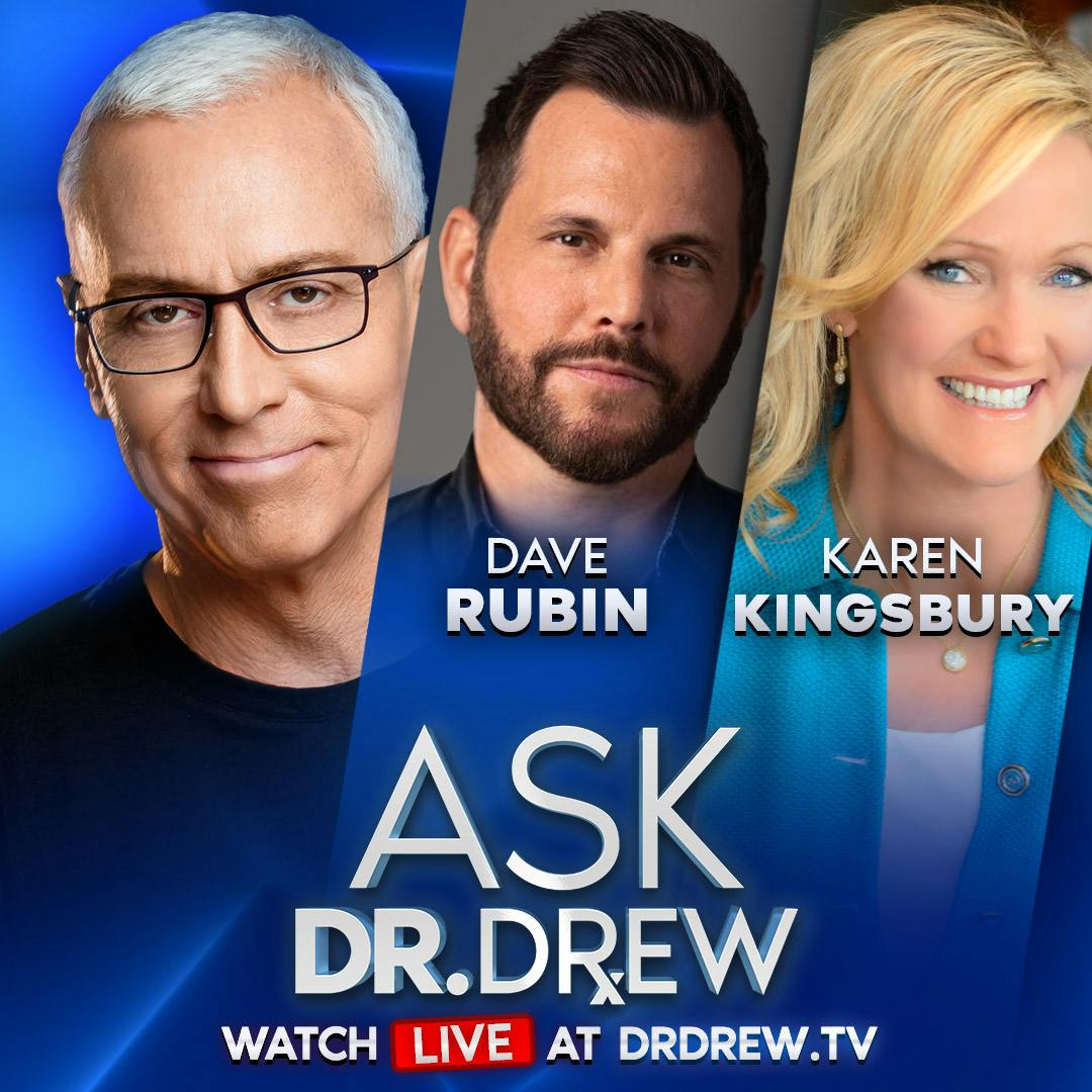 Dave Rubin & 25,000,000 Books Bestseller Karen Kingsbury (Author of Someone Like You) on The Parallel Economy & IVF Laws In Alabama – Ask Dr. Drew – Ep 332