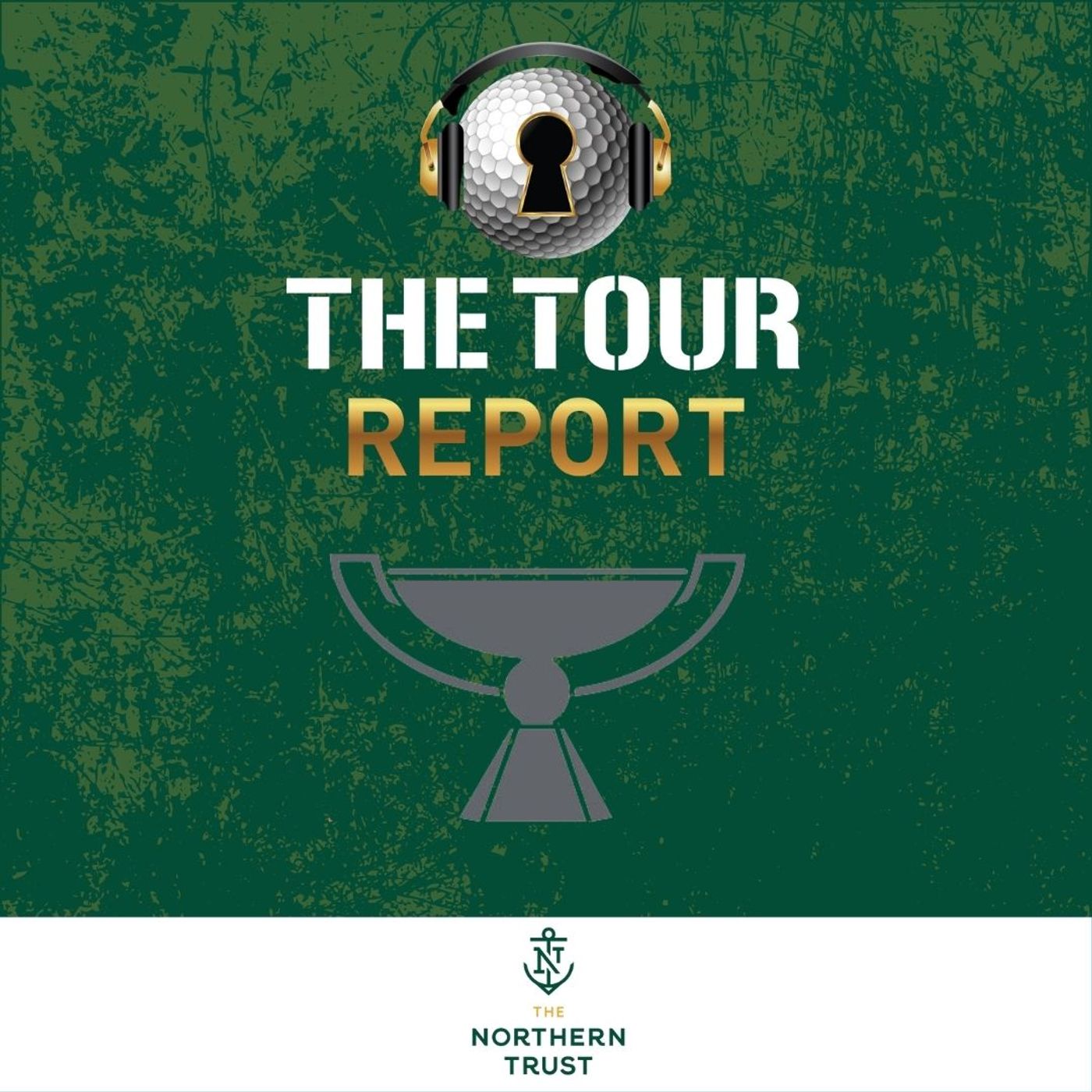 The Tour Report - THE NORTHERN TRUST