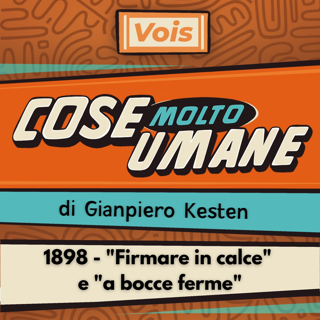 1898 - "Firmare in calce" e "a bocce ferme"