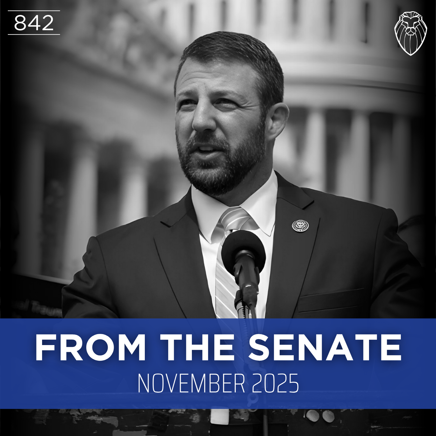From the Senate with MARKWAYNE MULLIN | November 2025 (Ep. 842)