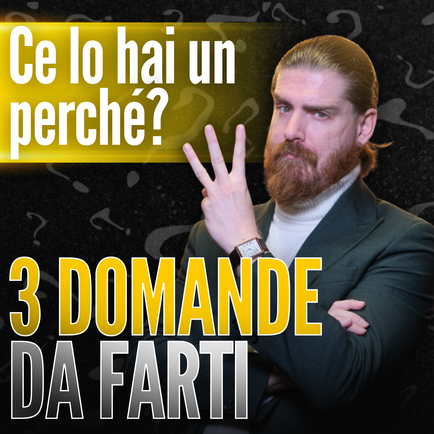 3 Domande che possono SALVARTI la Vita