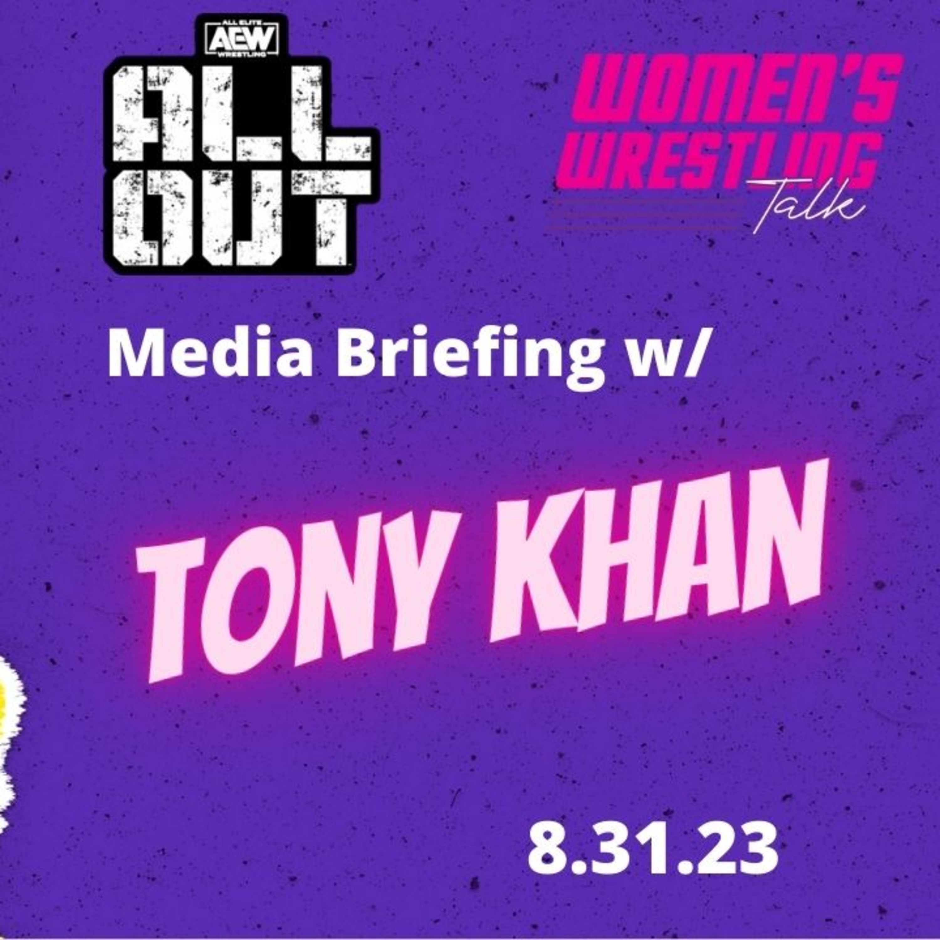 #AEW #ALLOUT Media Call with Tony Khan | 8.30.23 episode artwork