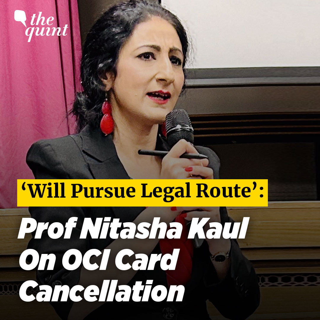 'Can OCI-Holders Only Be Cheerleaders of Modi Govt?' Asks UK-Based Professor Nitasha Kaul |The Quint episode artwork