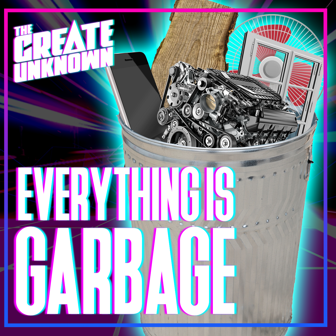 Everything’s Garbage