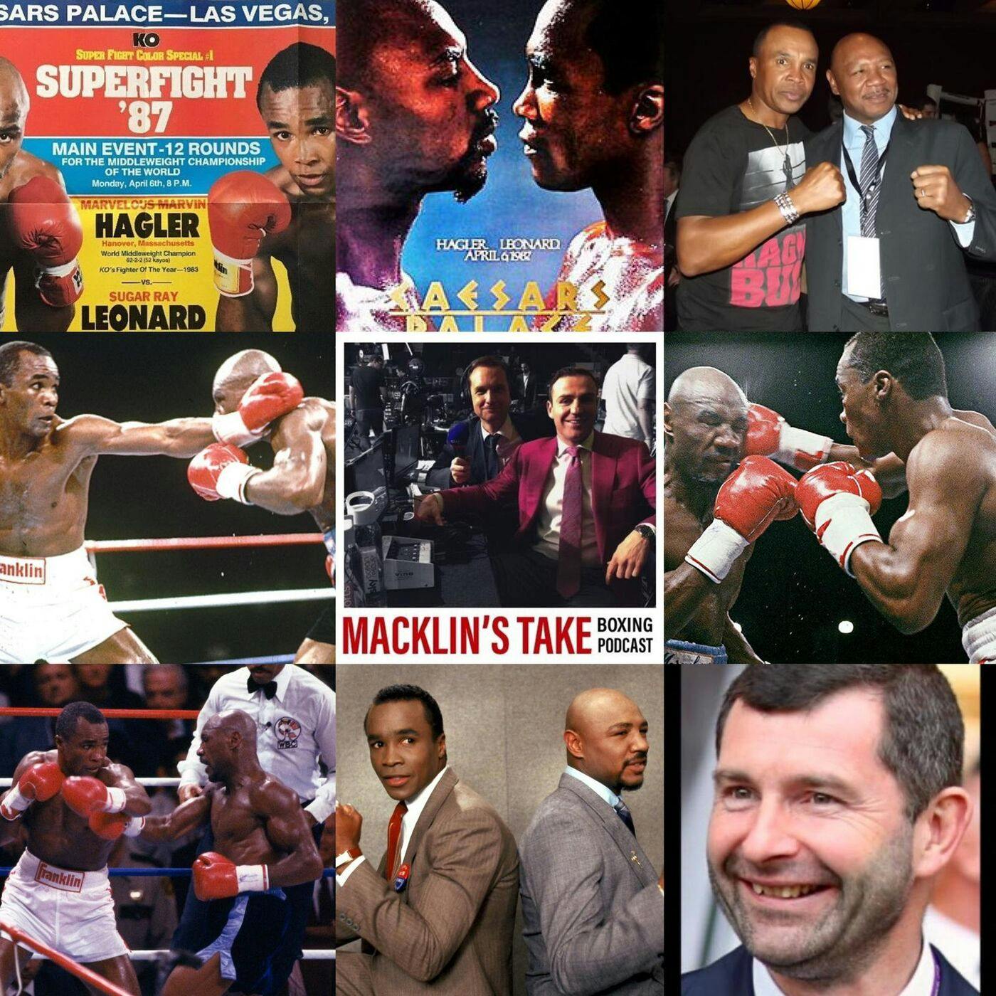 Macklin's Take #85 – Hagler vs Leonard Super Fight Special with Brian Doogan