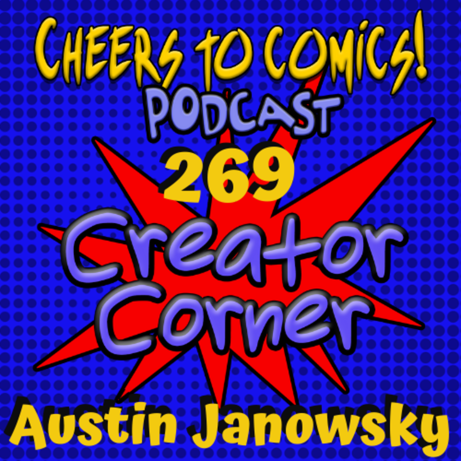 #269- Creator Corner: Austin Janowsky (Iron Man: The End) episode artwork