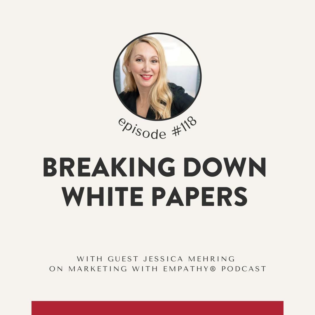 118. Breaking Down White Papers - Jessica Mehring 118. Breaking Down White Papers - Jessica Mehring