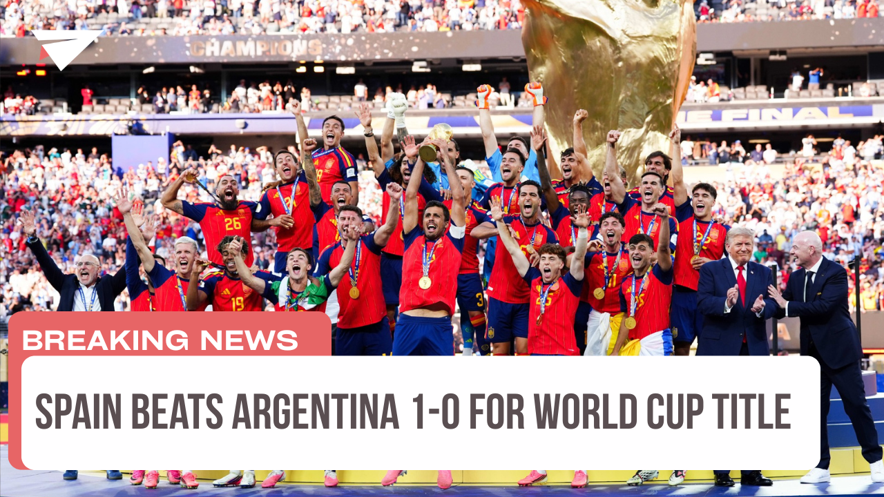 Spain Beats Argentina 1-0 for World Cup Title, Breaking News