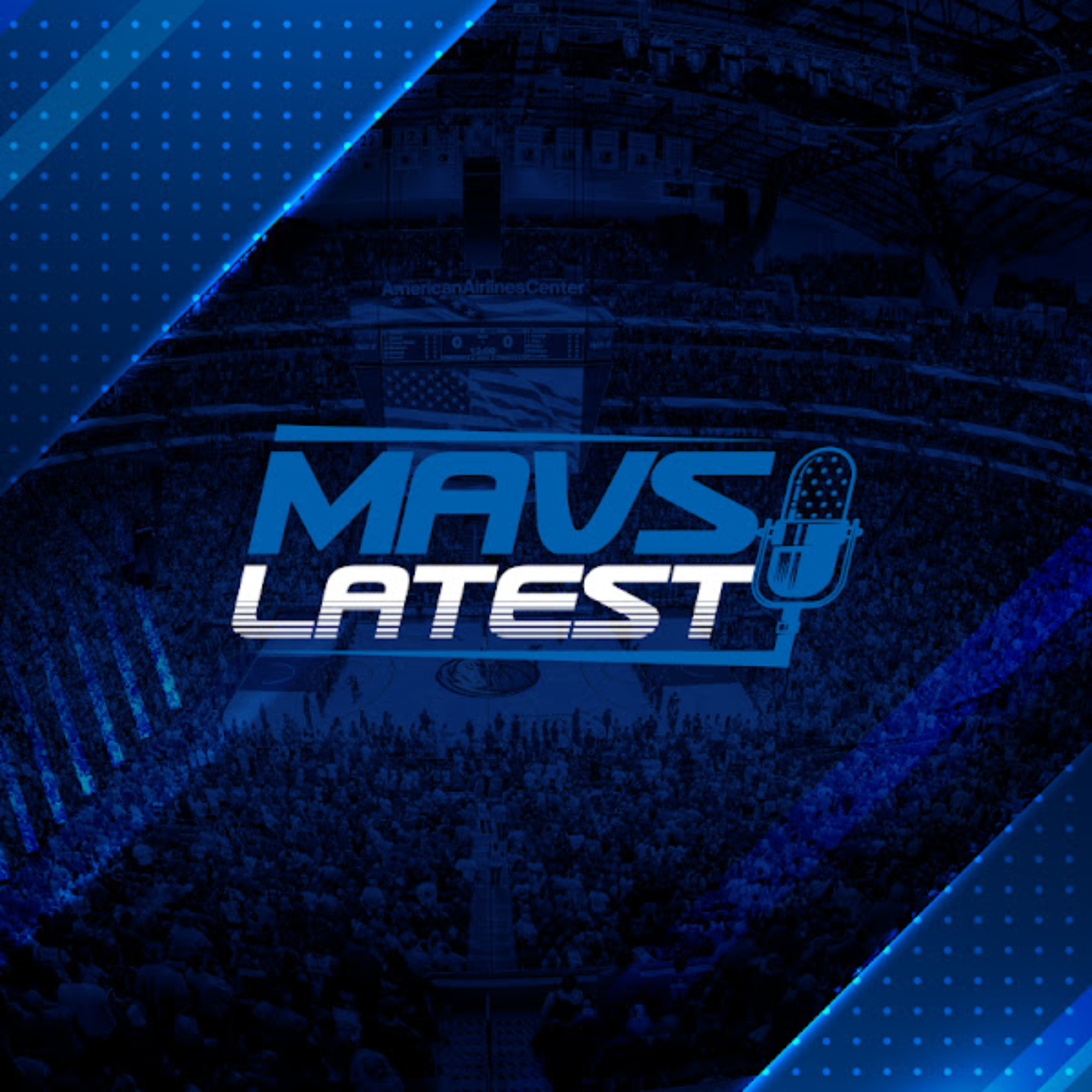 Mavs Latest | Dallas Mavericks Daily Podcast