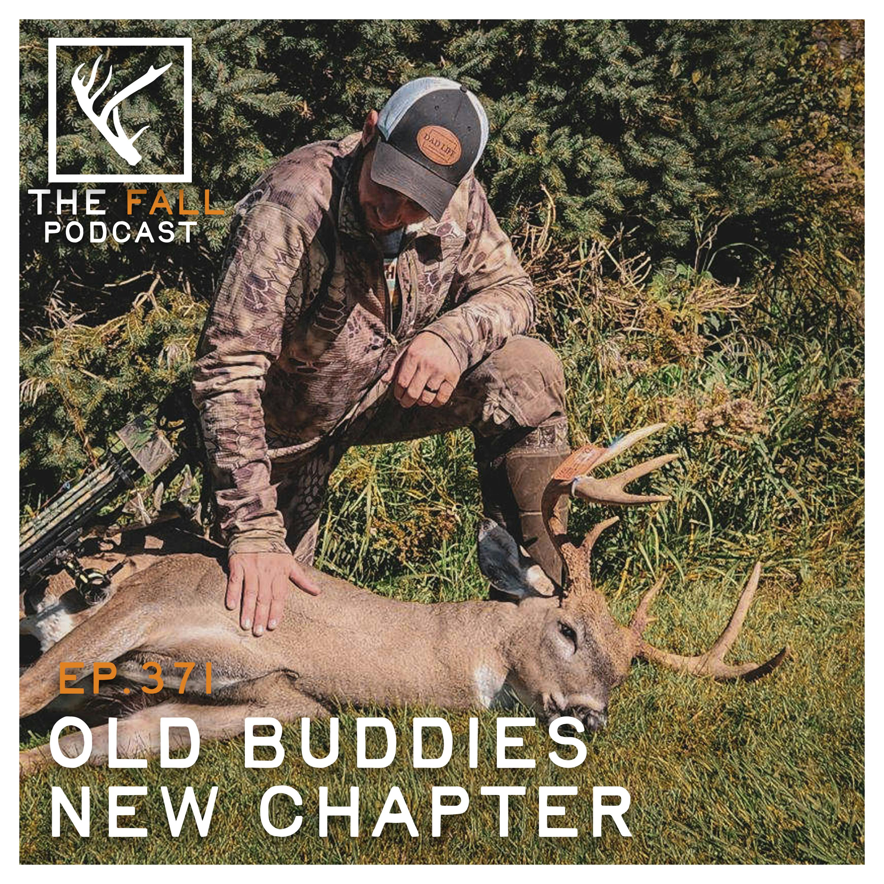 EP 371 | Old buddies, new chapter