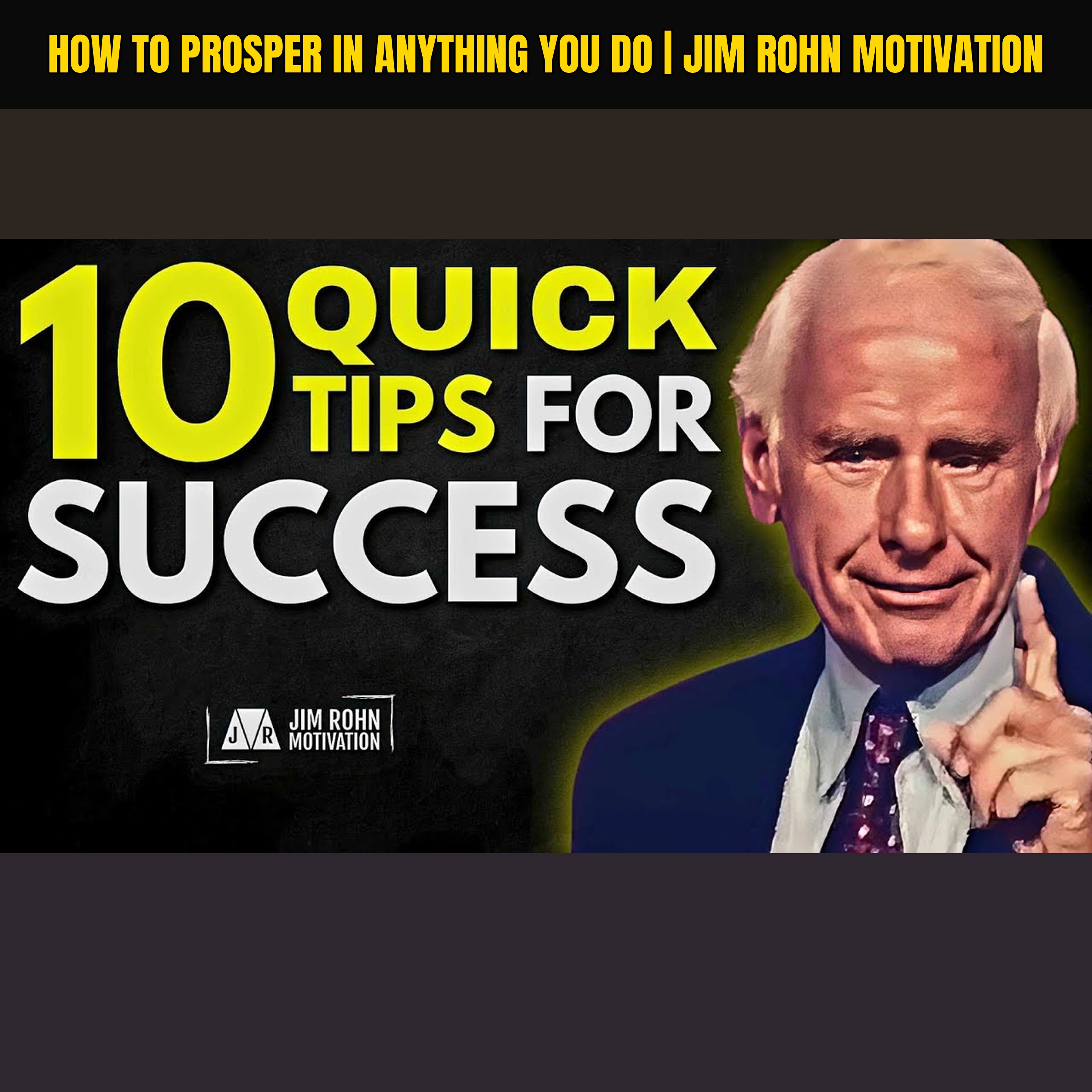 How To Prosper In Anything You Do | Jim Rohn Motivation