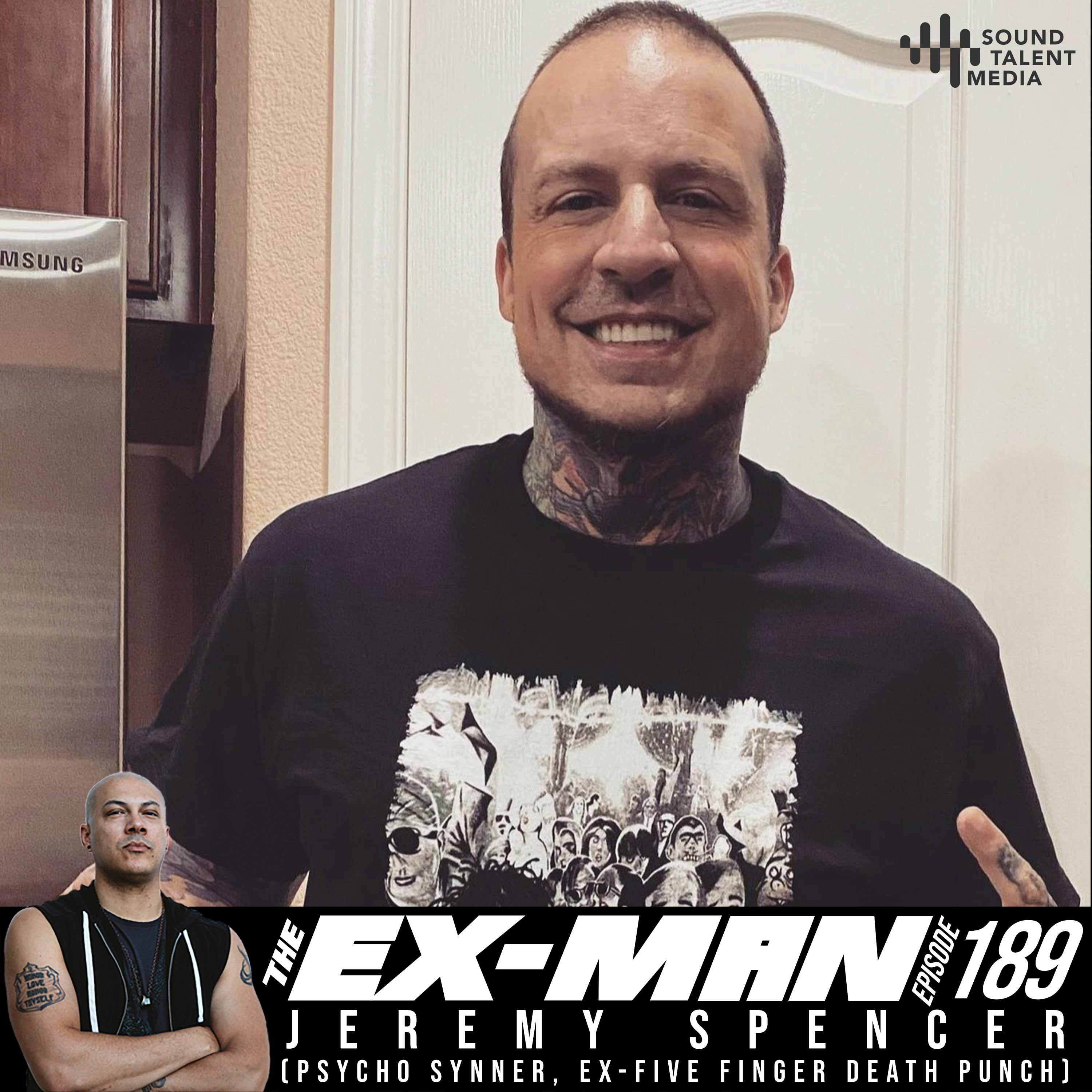 Jeremy Spencer Psycho Synner Ex Five Finger Death Punch The Ex Man With Doc Coyle Podcast