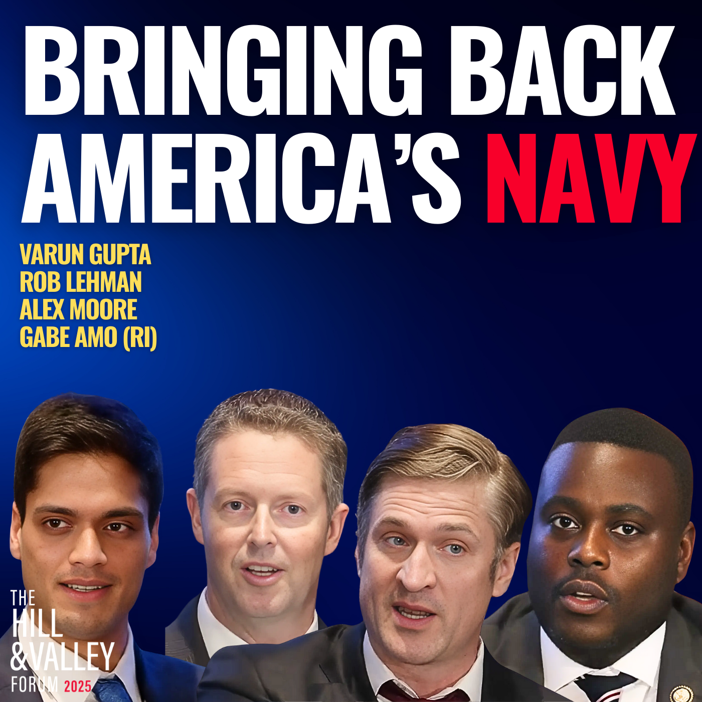 Congressman Gabe Amo, 8VC’s Alex Moore, Saronic’s Rob Lehman, and Varun Gupta | Maritime Power Reimagined: The Naval Edge in a Dangerous World