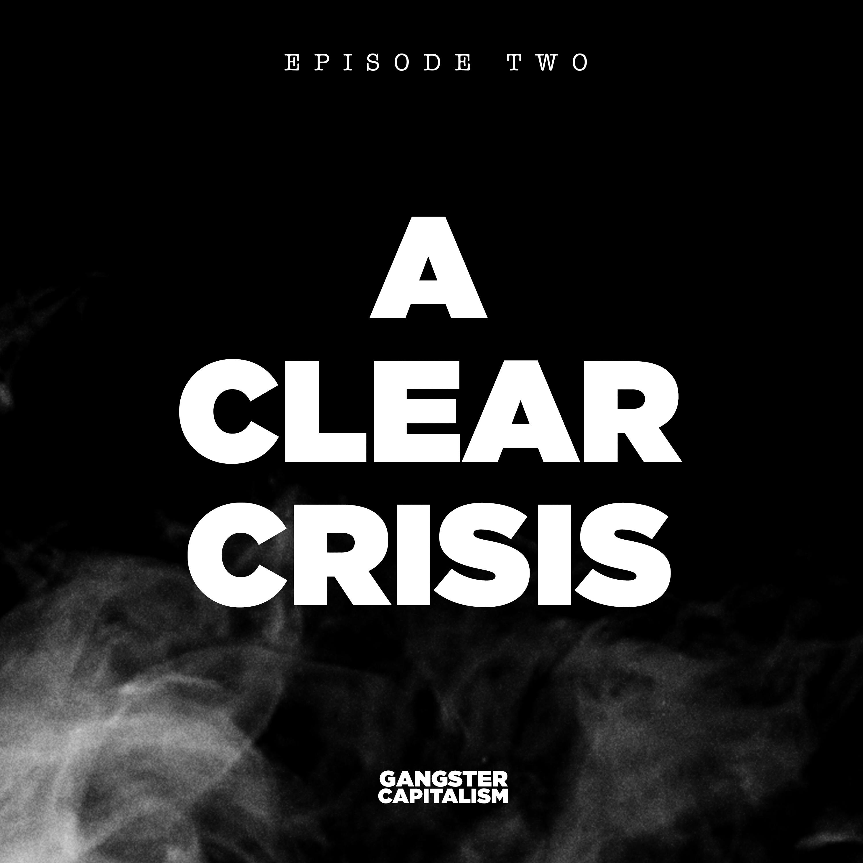 S2: The NRA | EP2: A Clear Crisis