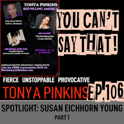 Ep106 - SPOTLIGHT: Red Pilling America with Susan Eichhorn Young (Part 1)