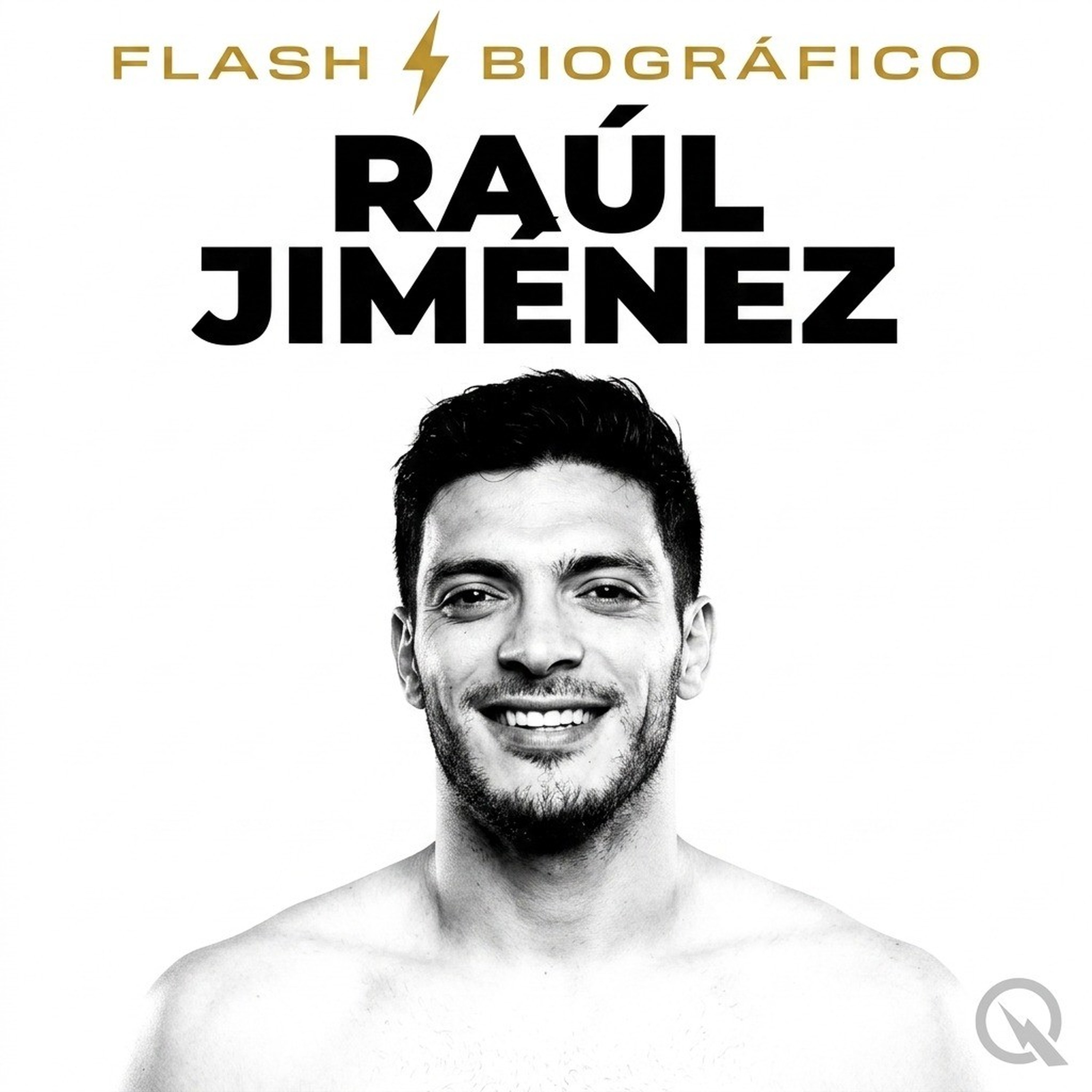 Raúl Jiménez - Flash Biográfico