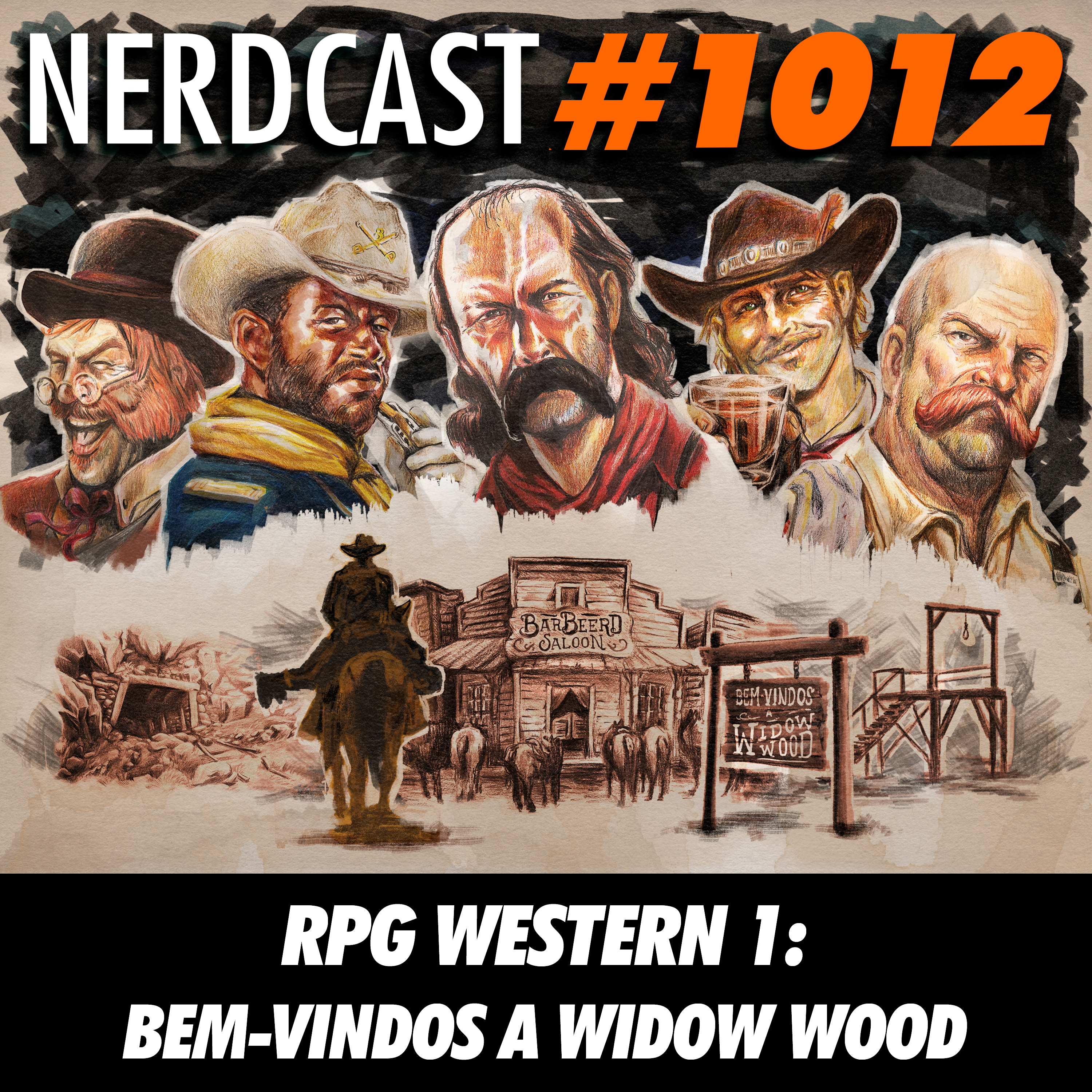 NerdCast 1012 - RPG Western 1: Bem-Vindos a Widow Wood
