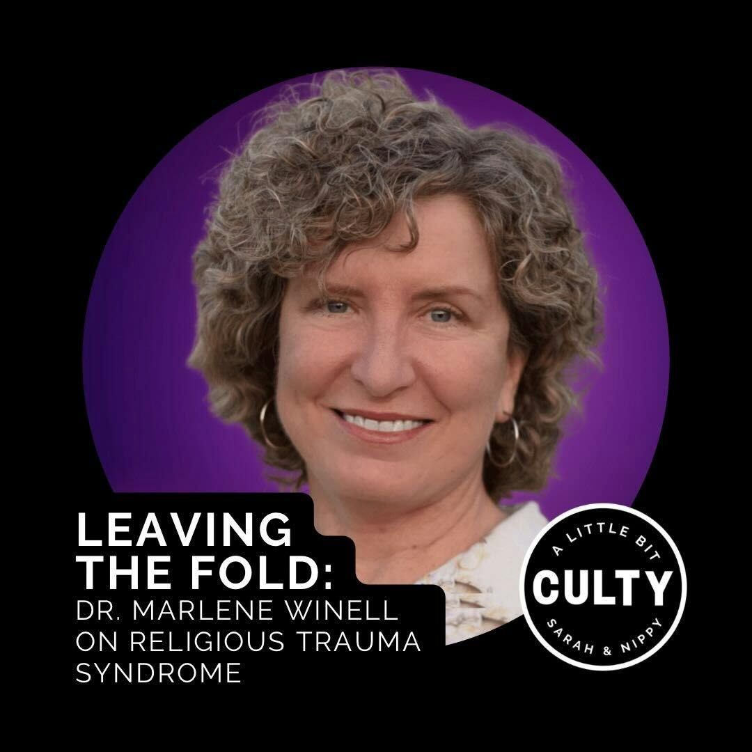 Leaving the Fold: Dr. Marlene Winell on Religious Trauma Syndrome
