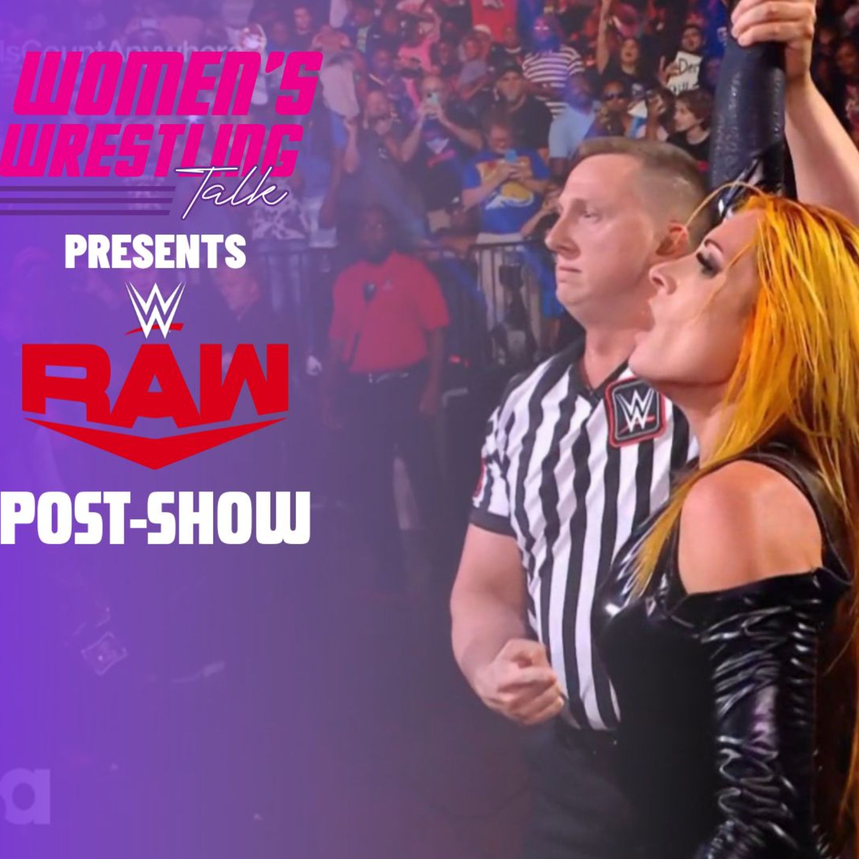 #BeckyLynch Is Ready To Get Her Payback on #TrishStratus | #WWERAW After Show | 8.28.23 episode artwork