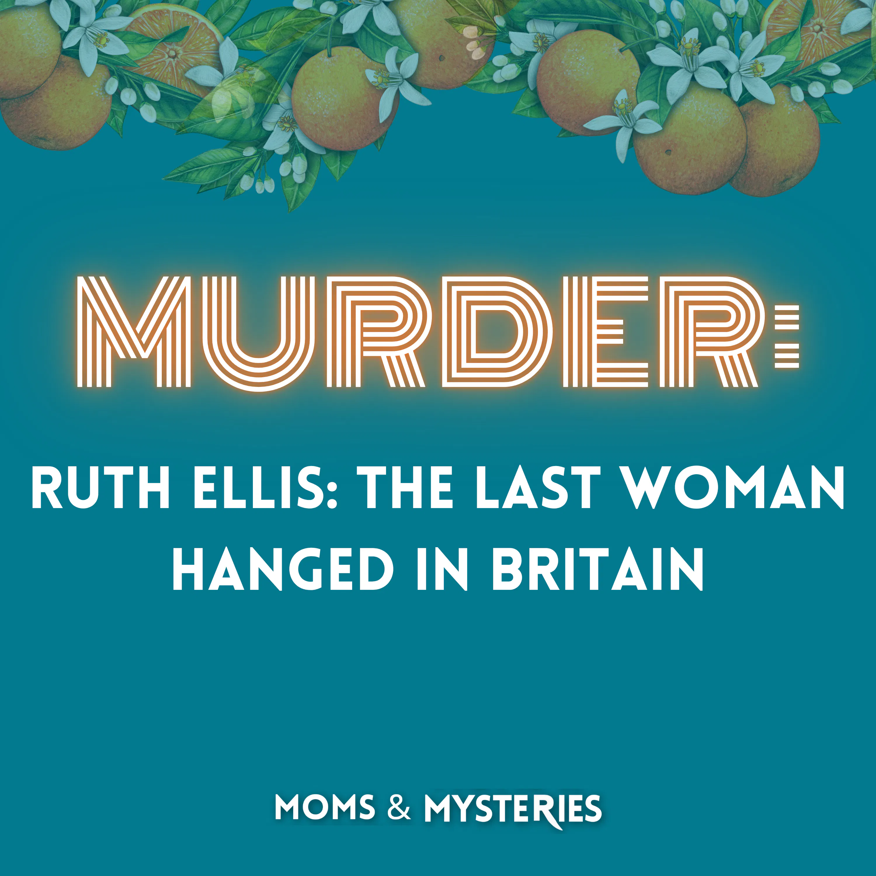 Ruth Ellis: The Last Woman Hanged in Britain
