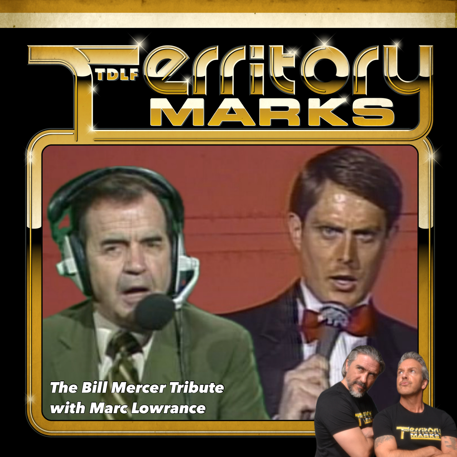 Territory Marks: The Bill Mercer Tribute with Marc Lowrance episode artwork