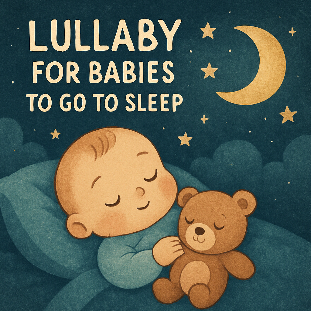 Lullaby for Babies to Go to Sleep Gently and Peacefully