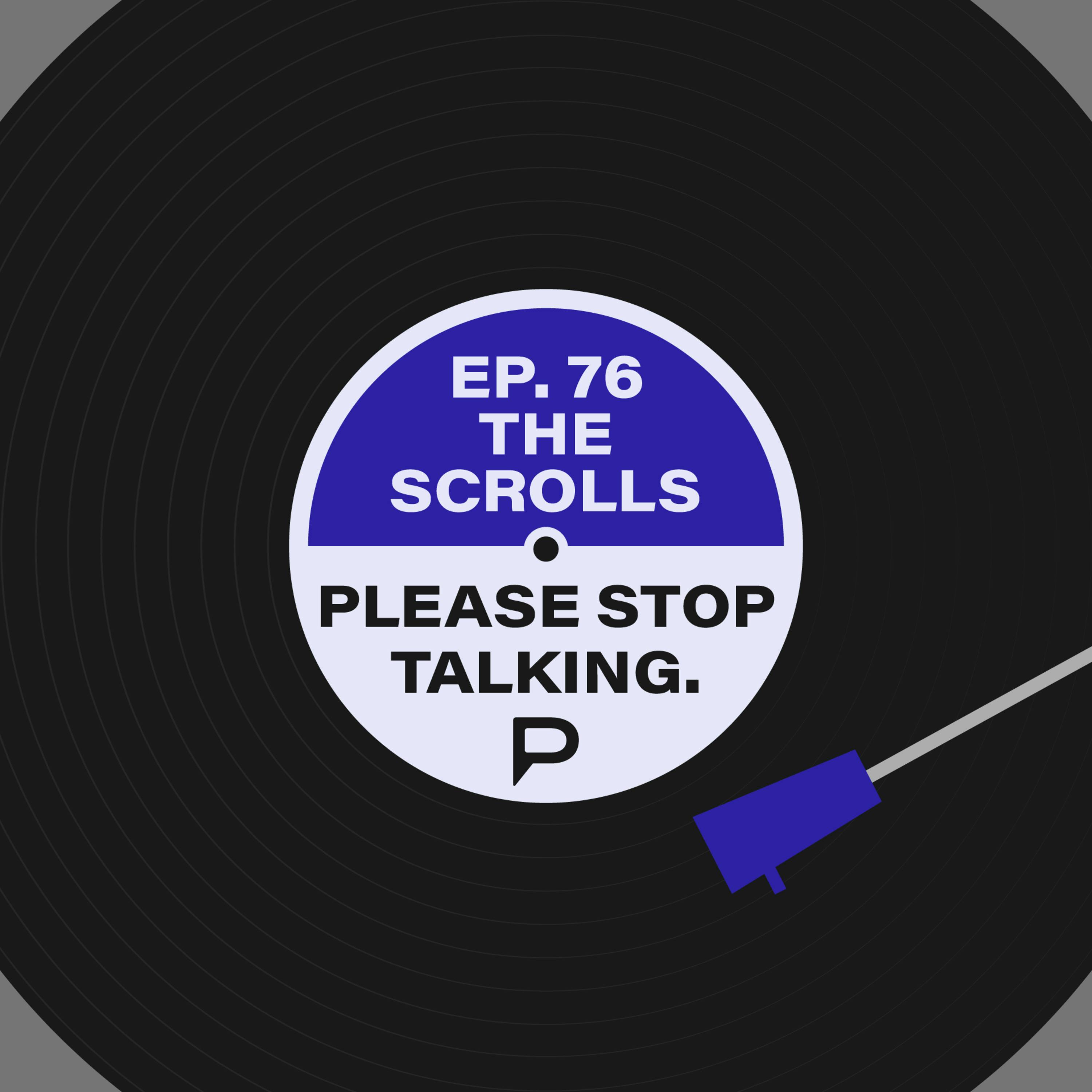 The Scrolls (feat. MandaloreGaming, Punk Duck & Brendaniel) | Please Stop Talking
