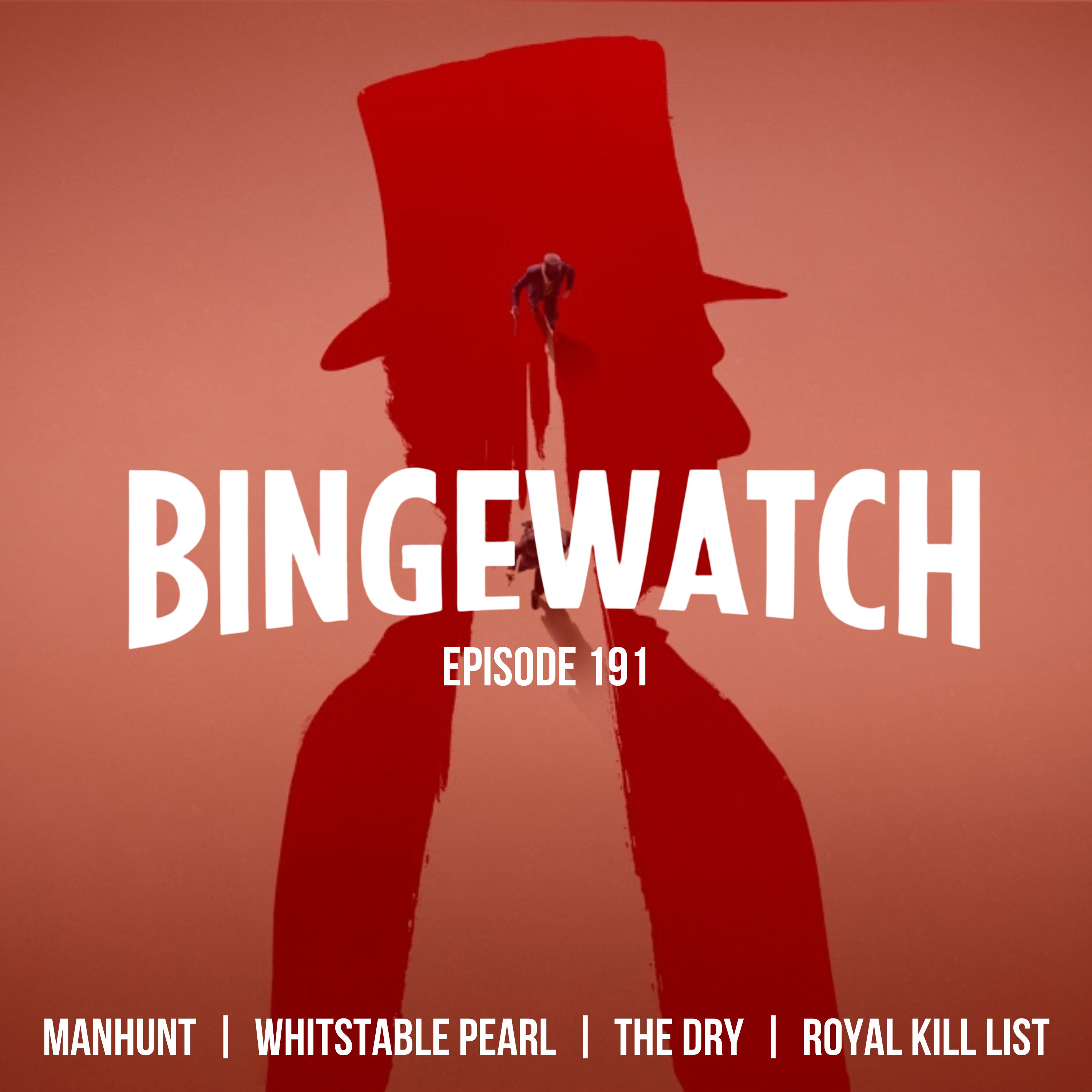 Manhunt  |  Whitstable Pearl  |  The Dry  |  Royal Kill List