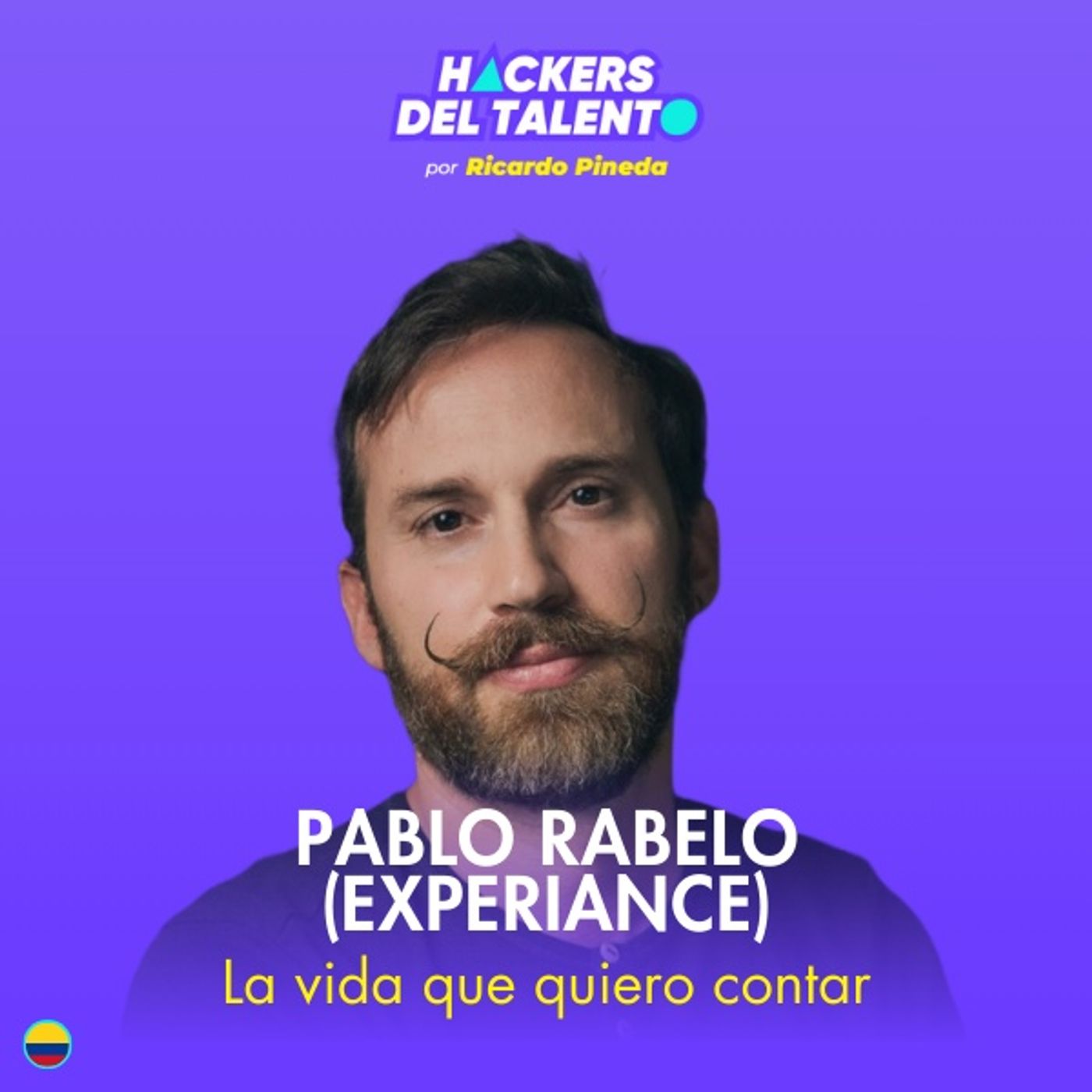 372. La vida que quiero contar - Pablo Rabelo (Experiance) episode artwork