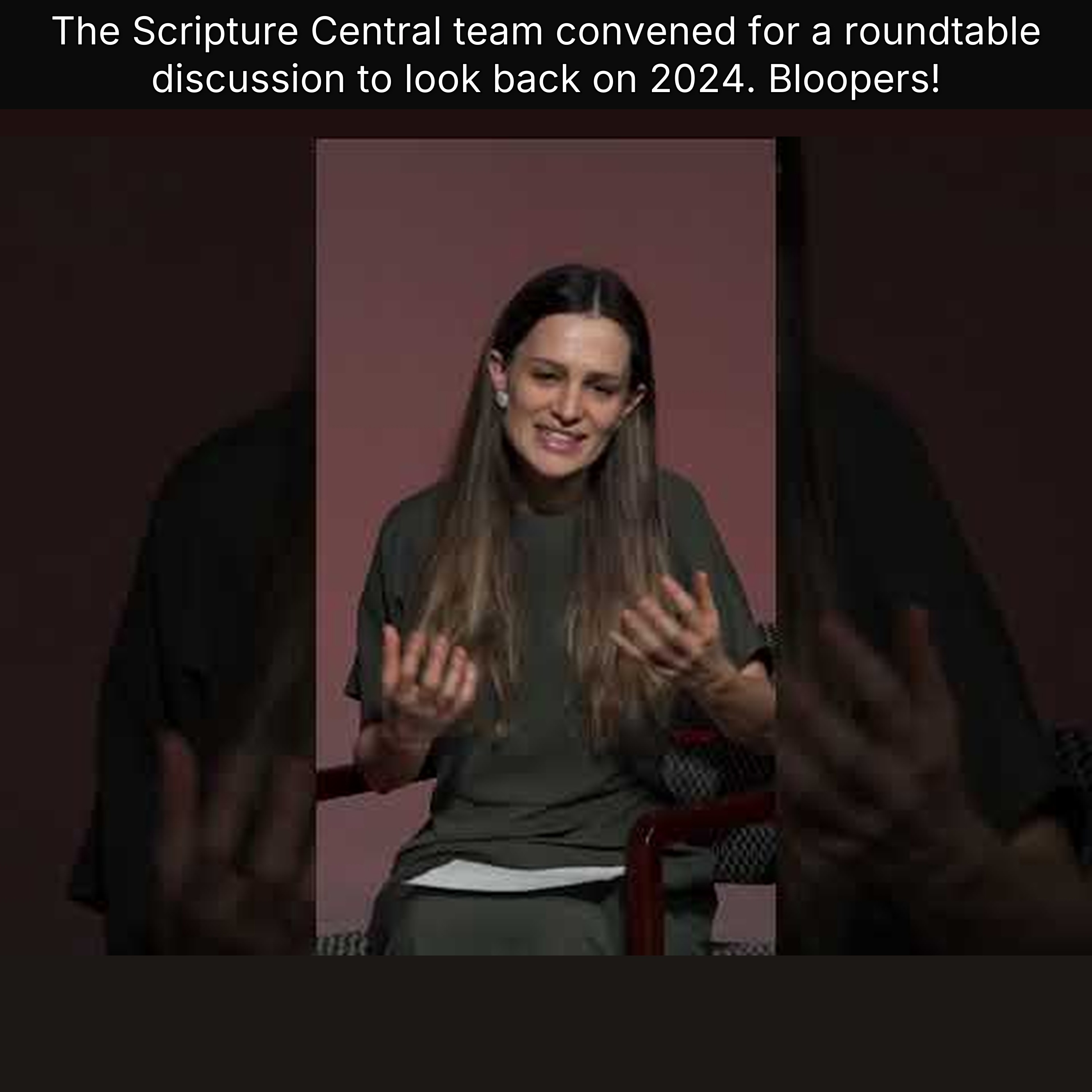 The Scripture Central team convened for a roundtable discussion to look back on 2024. Bloopers! episode artwork