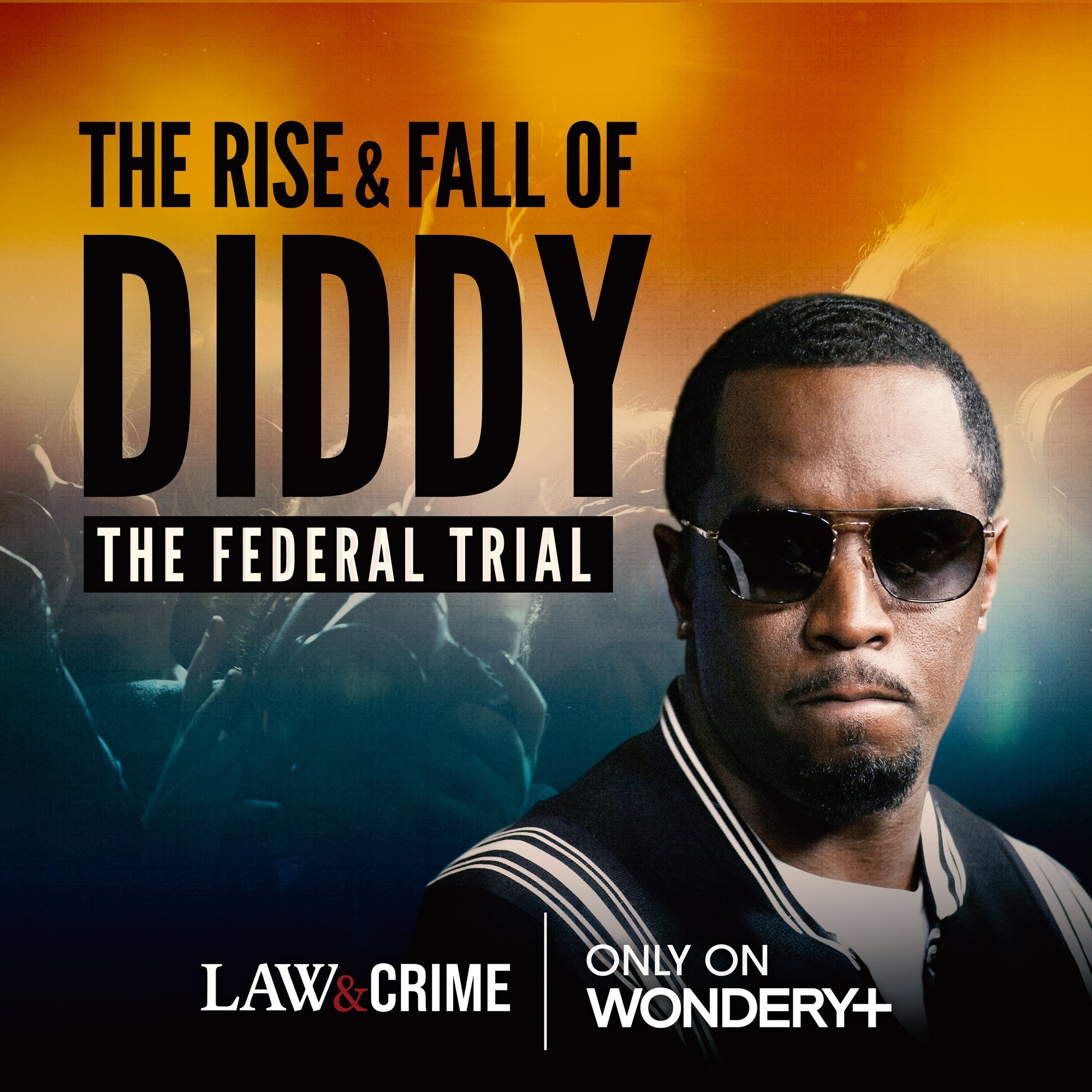 Listen Now: The Rise & Fall of Diddy: The Federal Trial