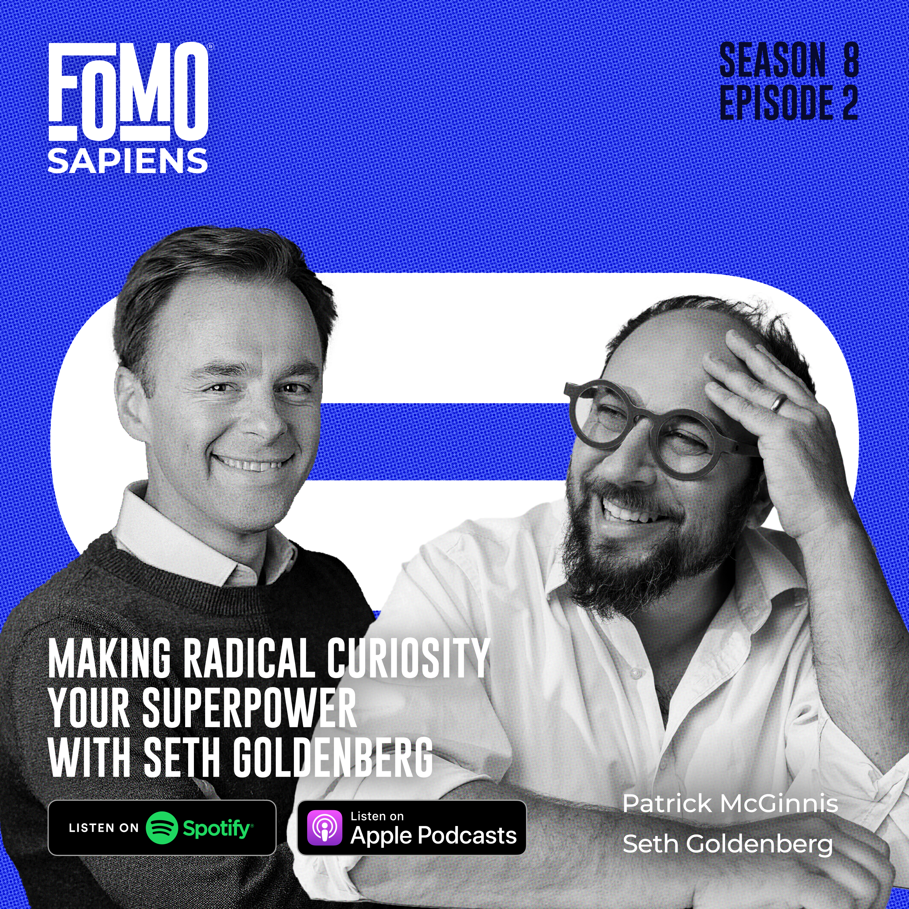 FOMO Sapiens with Patrick J. McGinnis