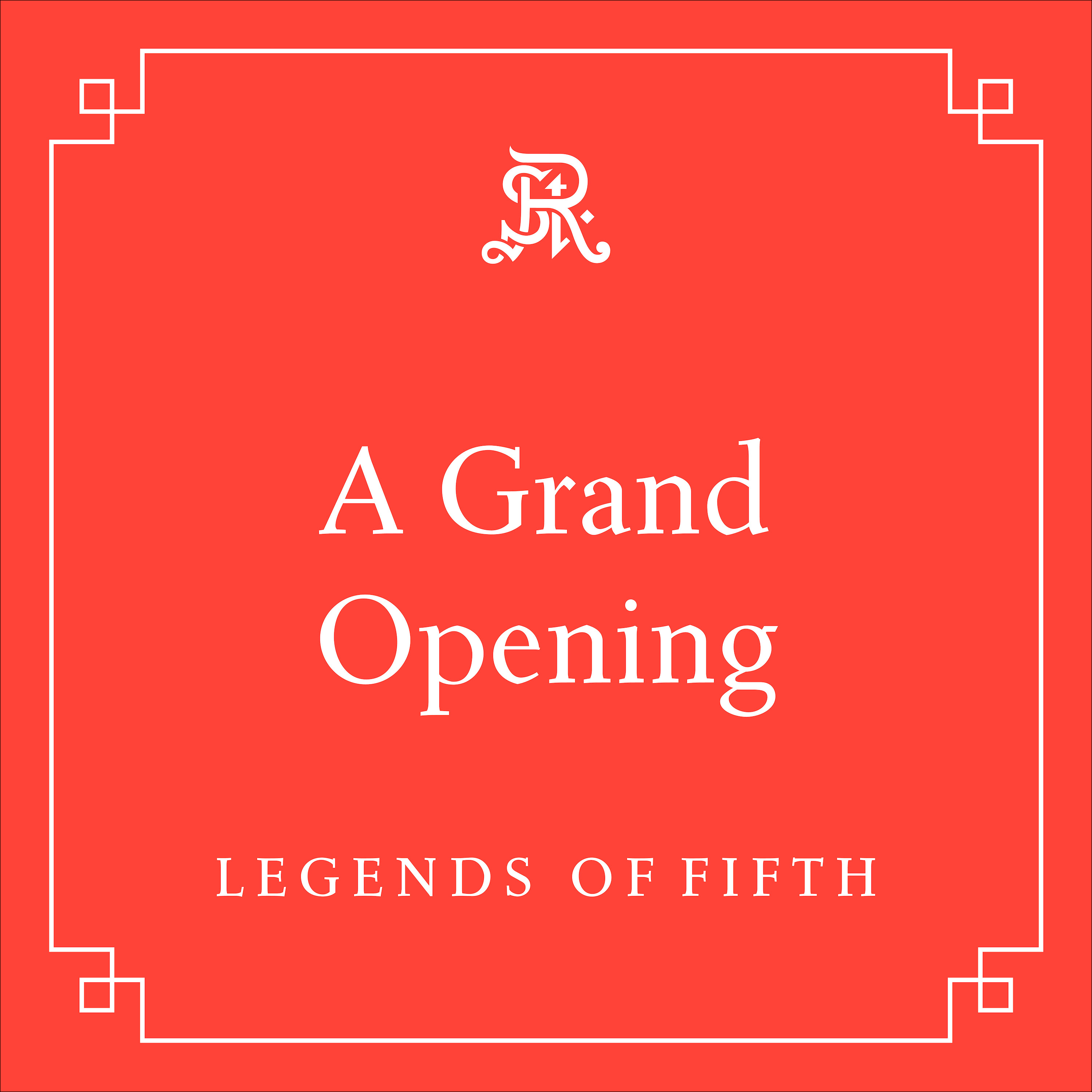 A Grand Opening