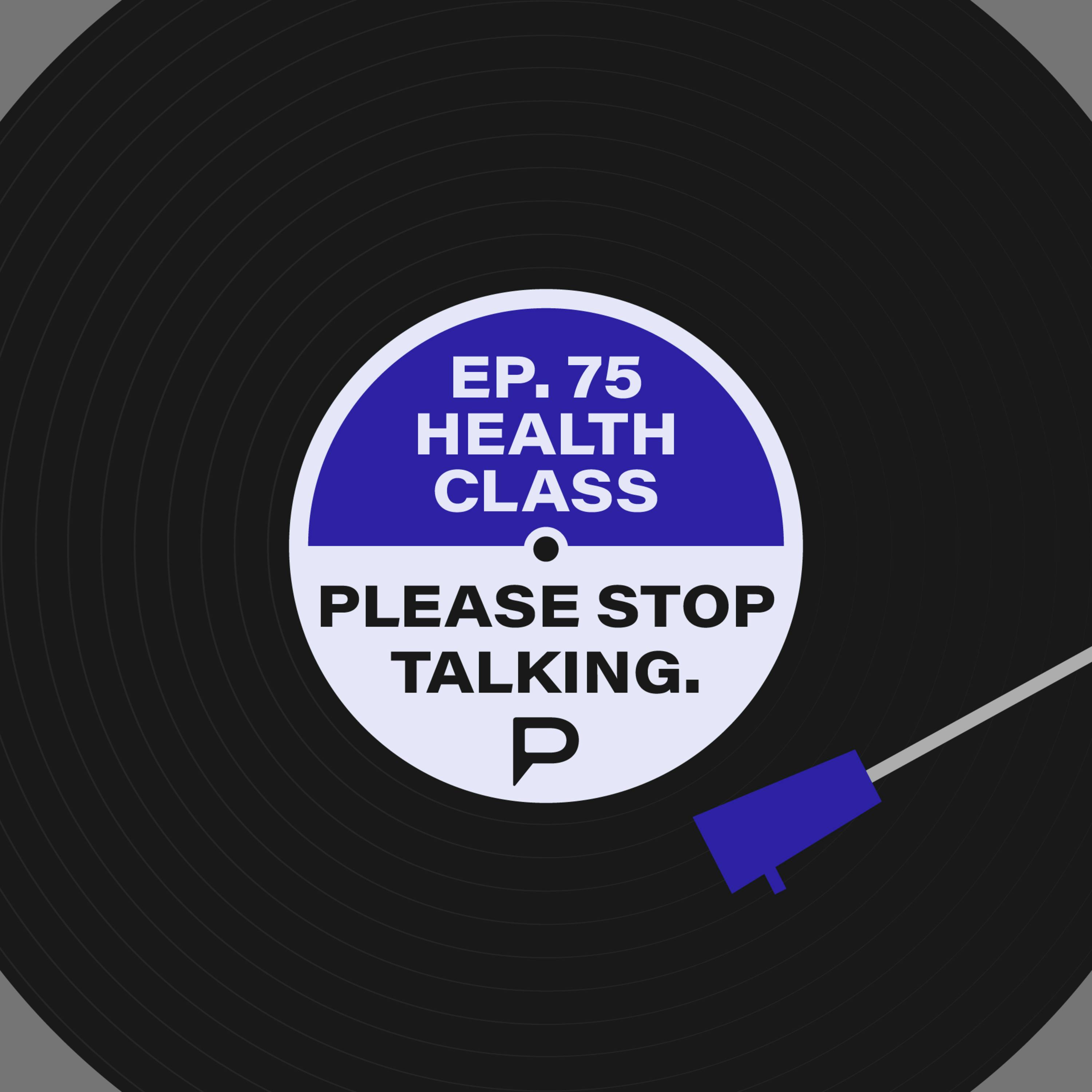 Health Class (feat. Kwite & Punk Duck) | Please Stop Talking