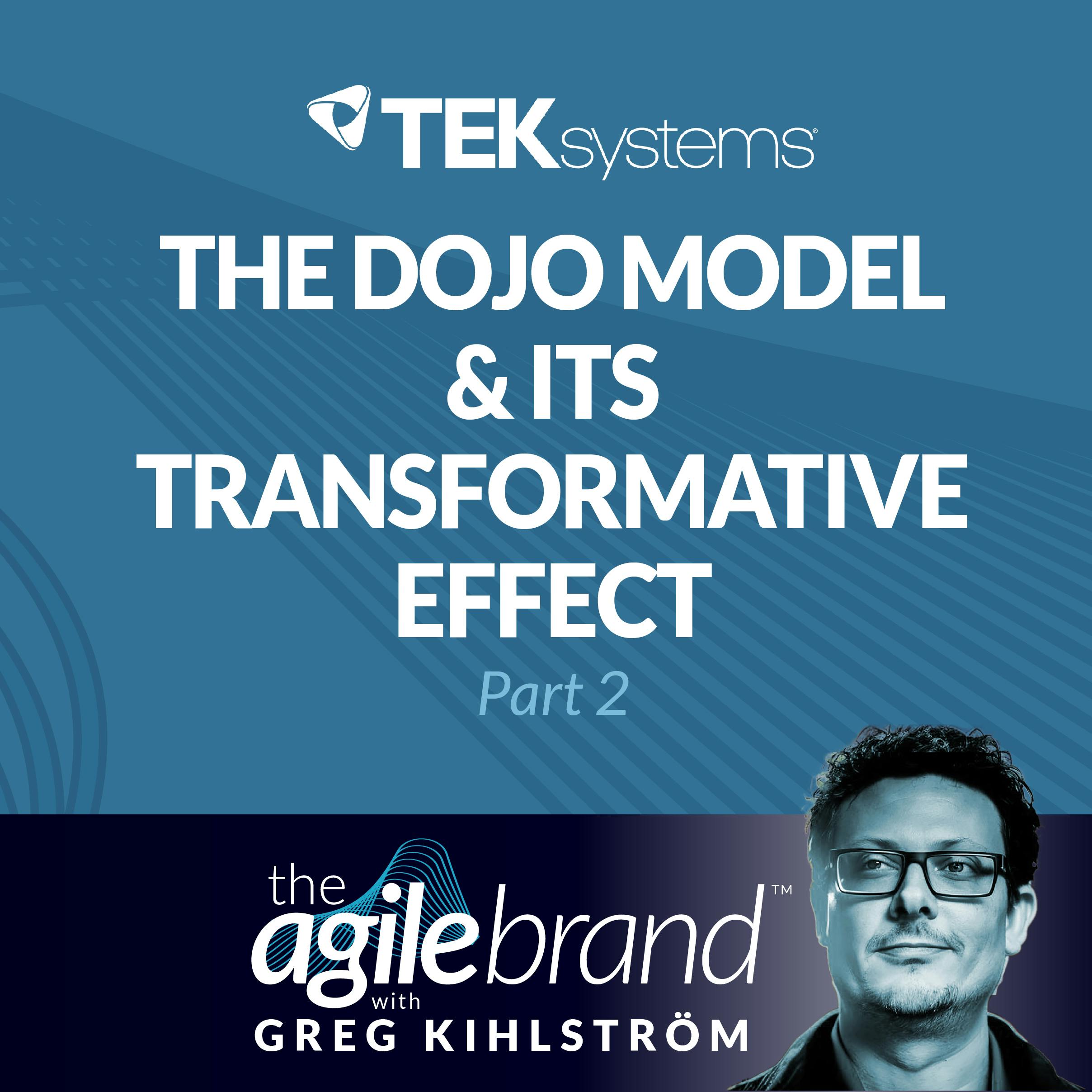#523: The Dojo model and its transformative effect with TEKsystems, Part 2
