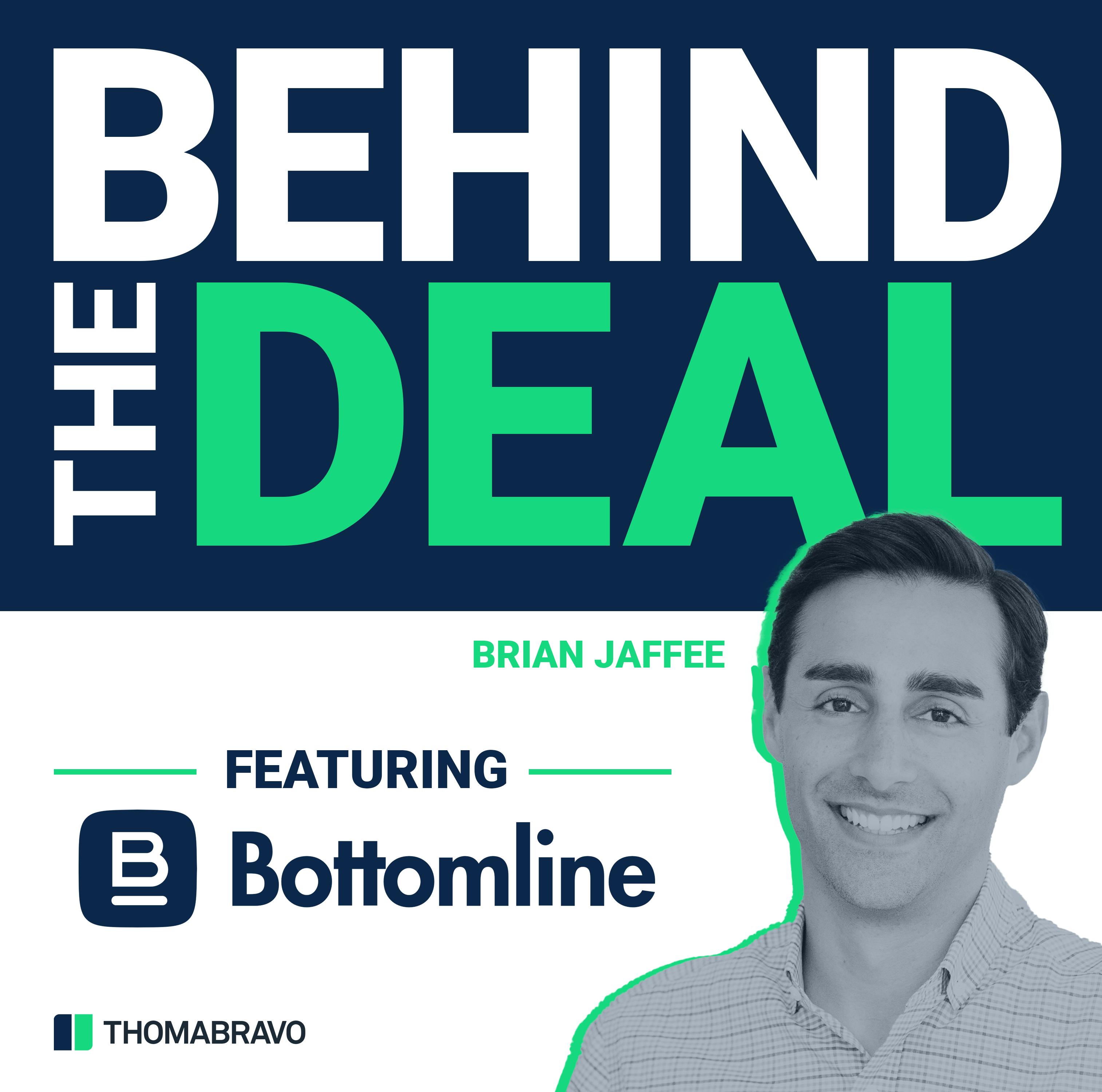 How a Take-Private is Empowering Bottomline to Further Revolutionize B2B Payments by Thoma Bravo | Pod People