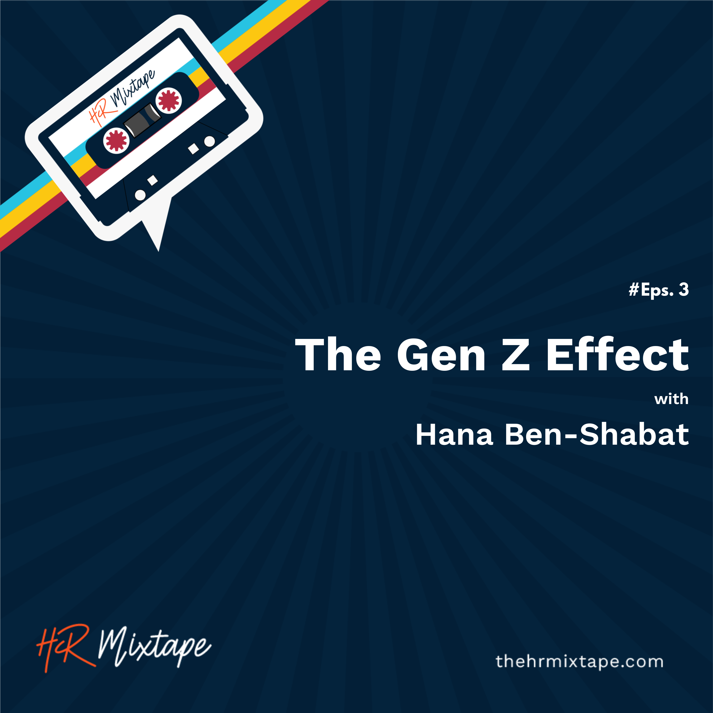 The Gen Z Effect with Hana Ben-Shabat episode artwork