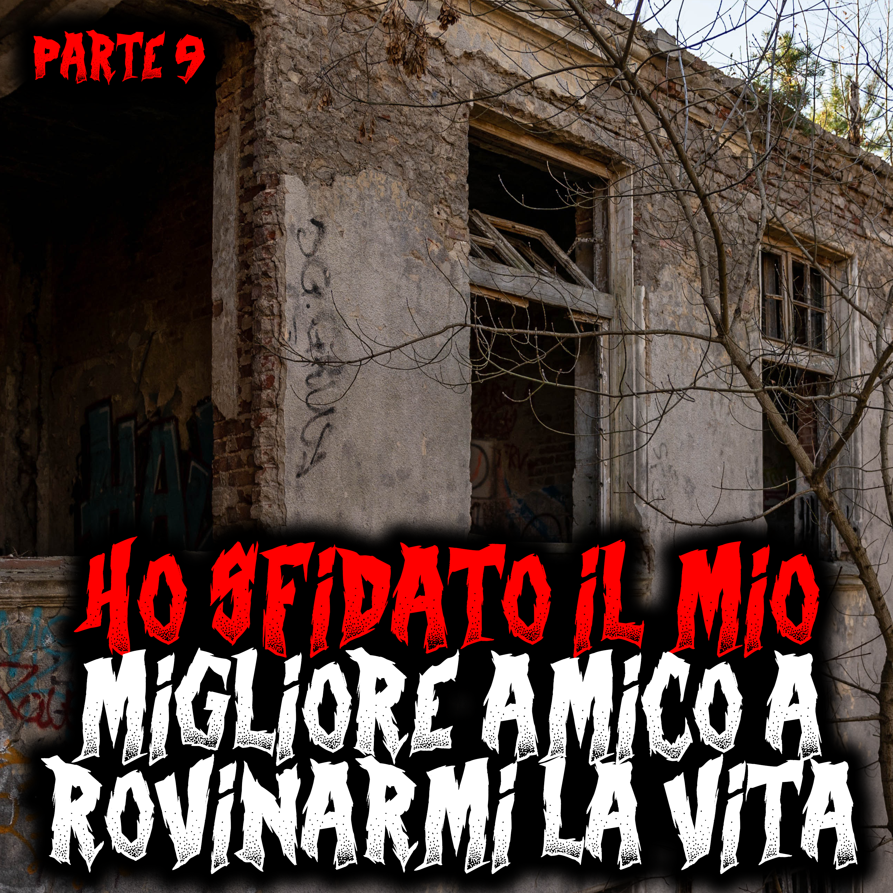 Ho sfidato il mio migliore amico a rovinarmi la vita - Parte 9 episode artwork