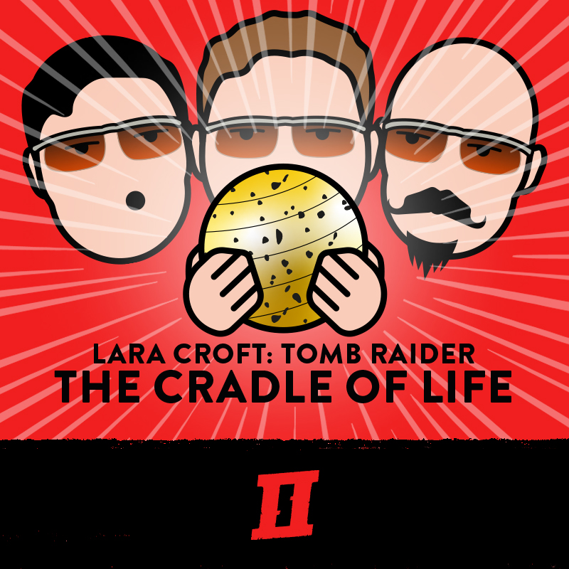 Season 14 Episode 15 - Lara Croft: Tomb Raider - The Cradle of Life