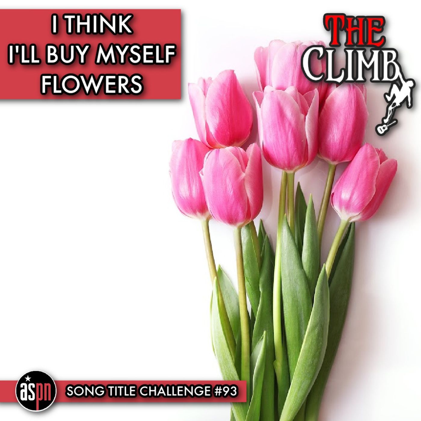 Song Title Challenge #93: I Think I'll Buy Myself Flowers
