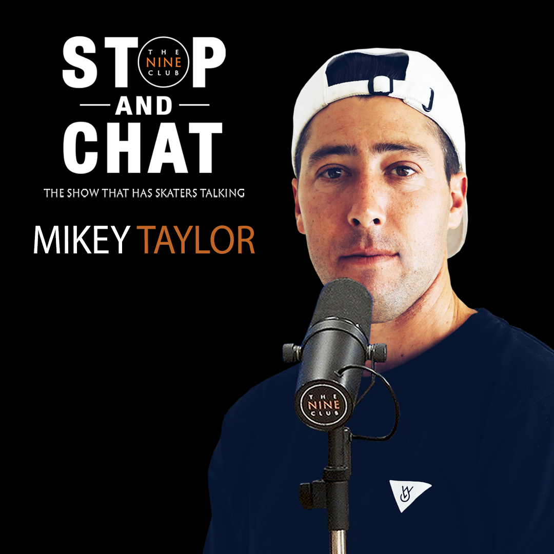 Mikey Taylor - Stop And Chat #19