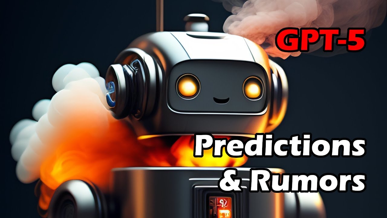 GPT-5 Rumors and Predictions - It's about to get real silly | Artificial Intelligence Masterclass