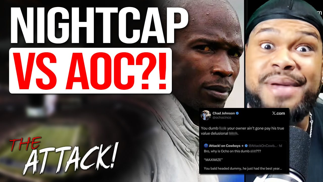 Nightcap’s Chad “Ochocinco” Johnson GOES OFF on Attack! on Cowboys & Calls Me a “DELUSIONAL B*TCH”! Nightcap’s Chad “Ochocinco” Johnson GOES OFF on Attack! on Cowboys & Calls Me a “DELUSIONAL B*TCH”!