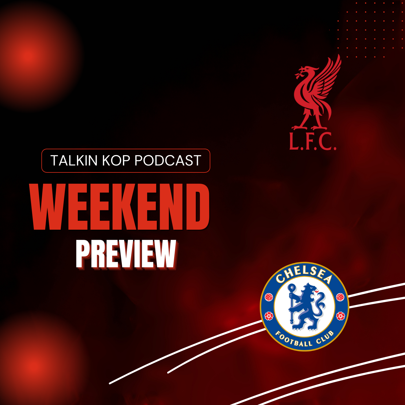 The Weekend Preview | Liverpool v Chelsea episode artwork