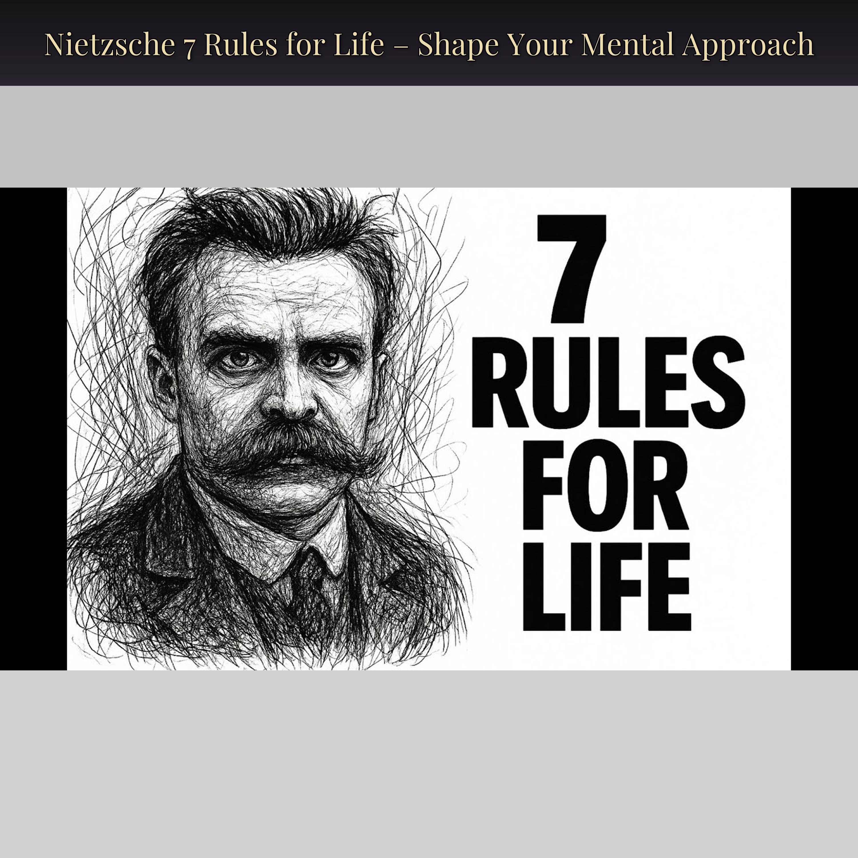 Nietzsche 7 Rules for Life – Shape Your Mental Approach